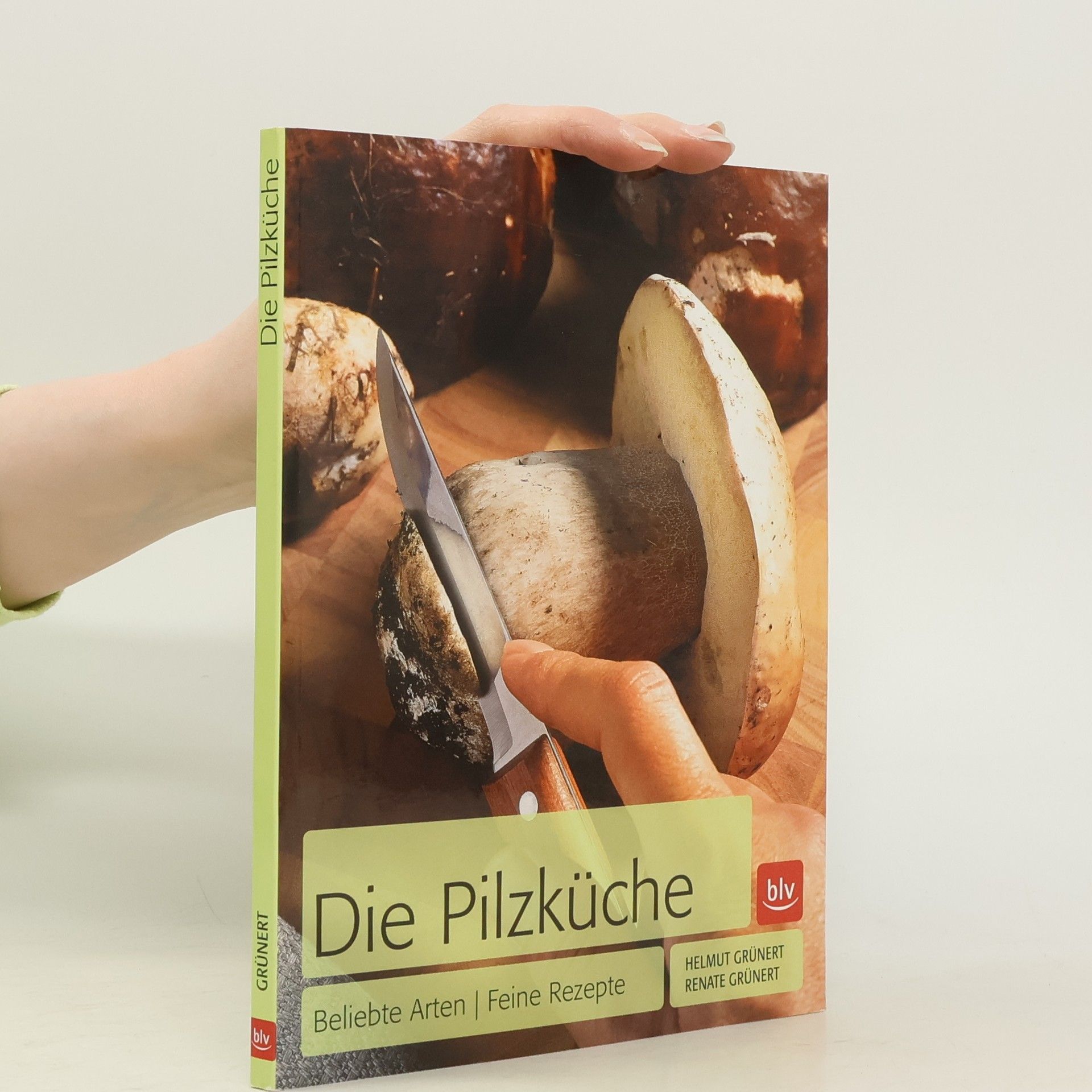 Helmut Grünert Die Pilzküche