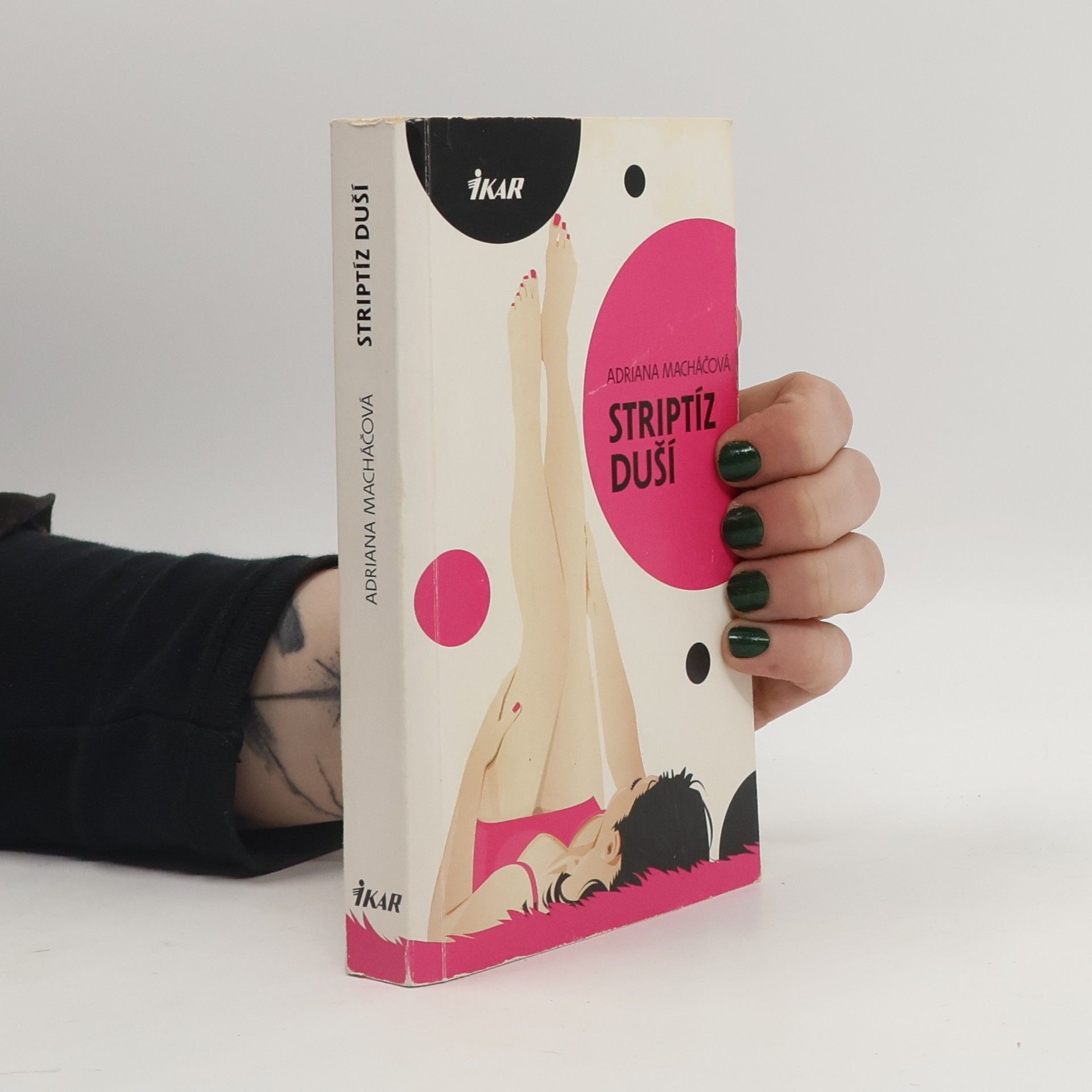 Adriana Machac Striptíz duší