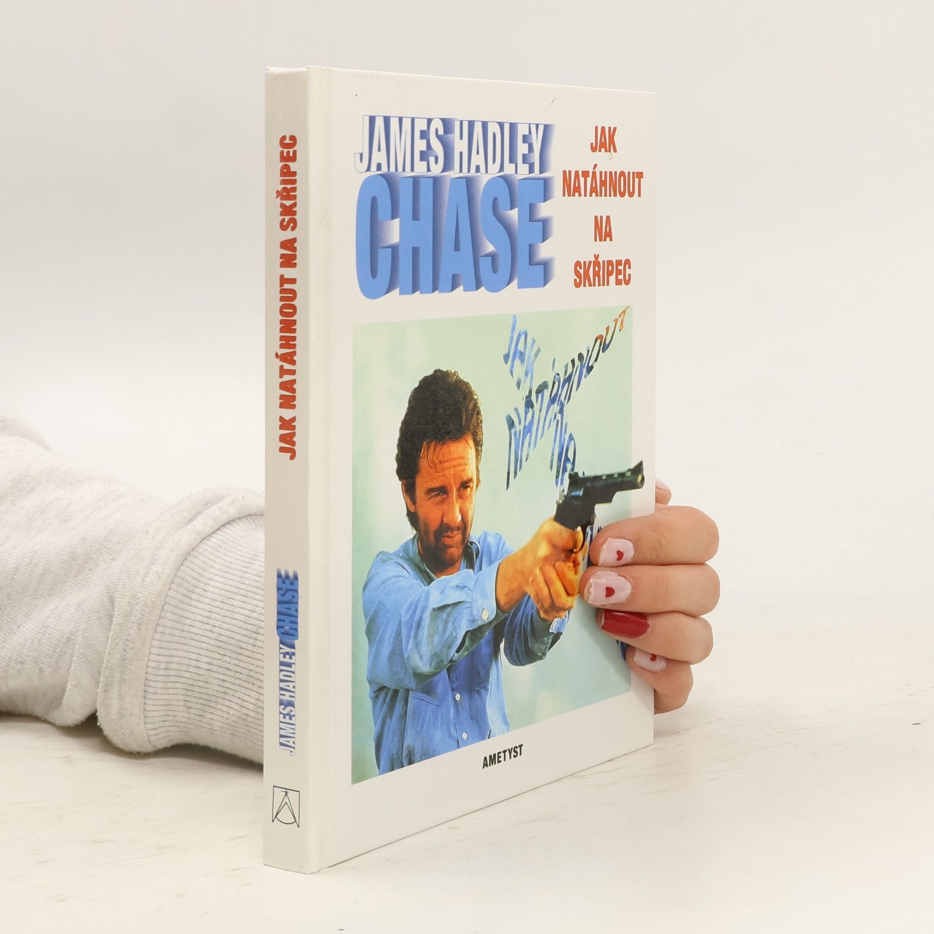 James Hadley Chase Jak natáhnout na skřipec