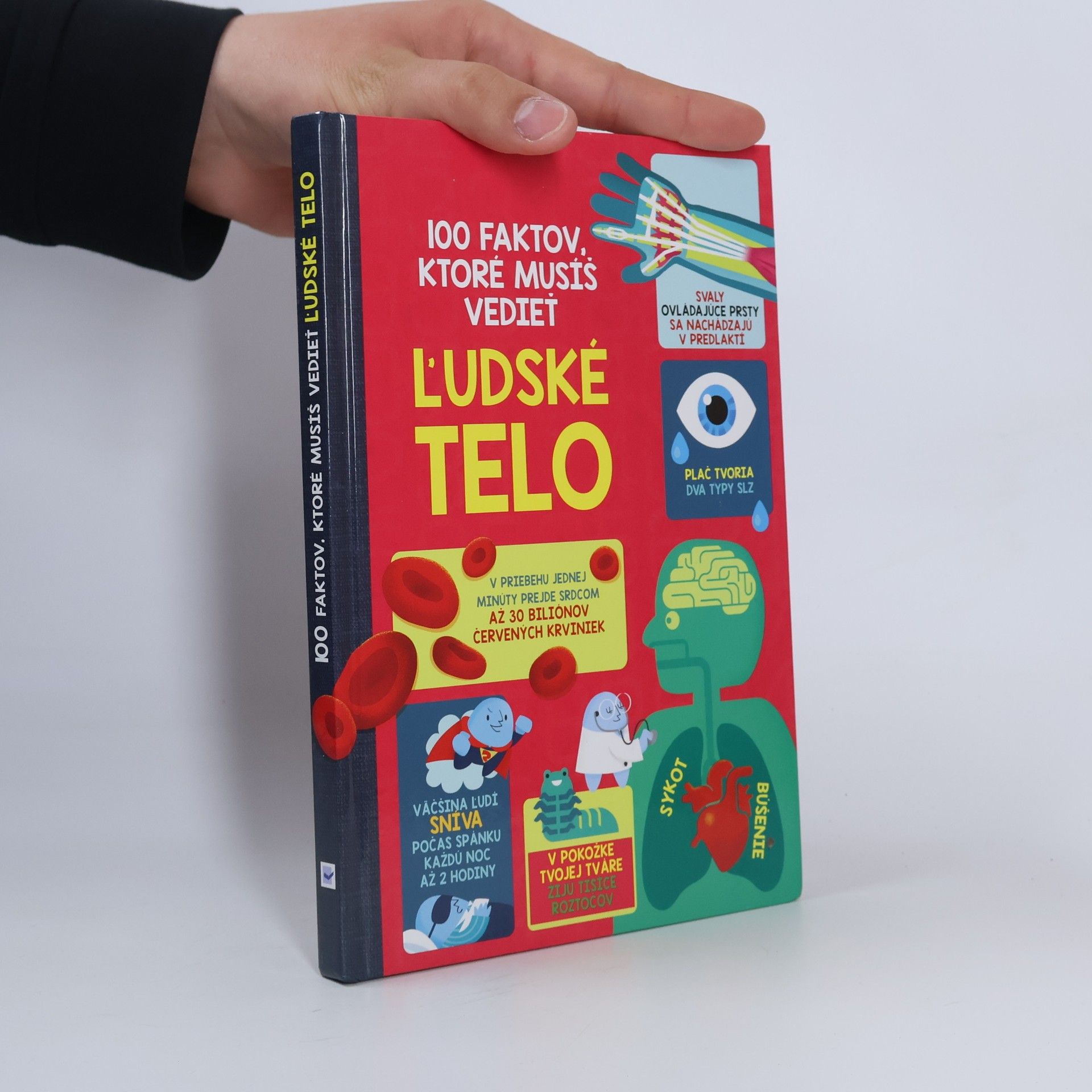 Kolektiv autorů 100 faktov, ktoré musíš vedieť : Ľudské telo