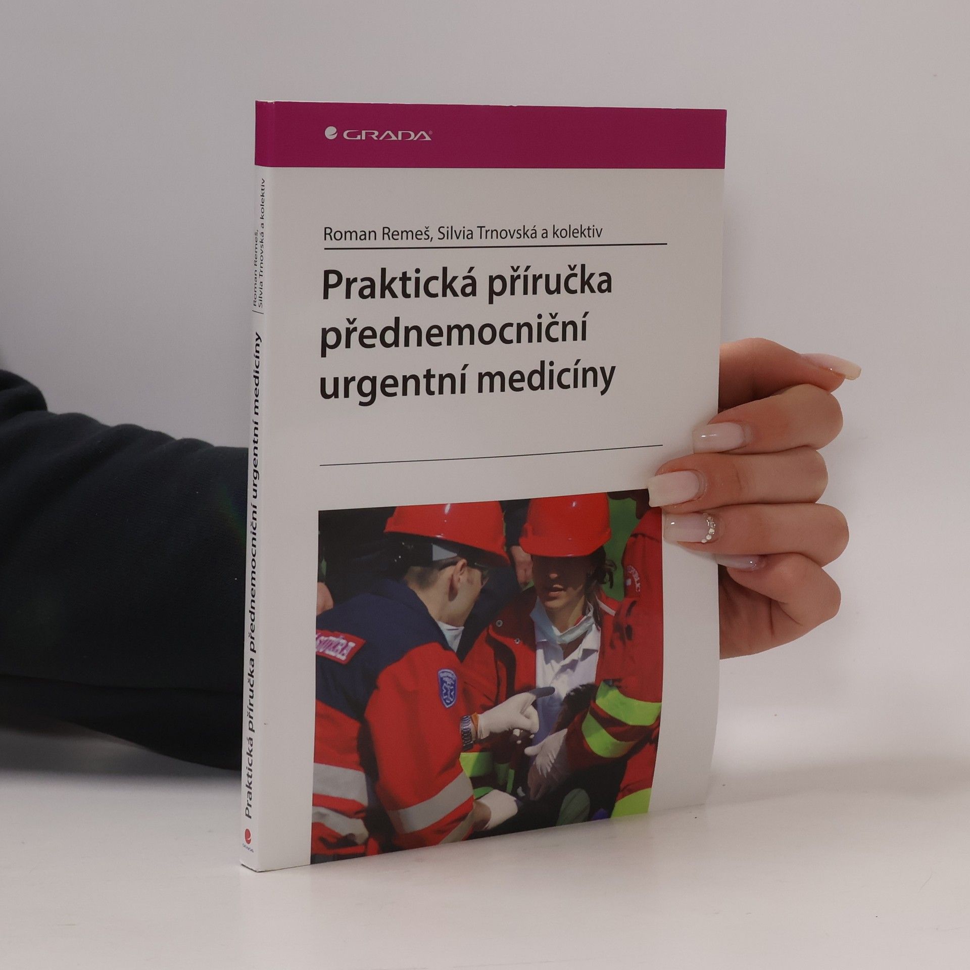 Silvia Trnovská Praktická příručka přednemocniční urgentní medicíny