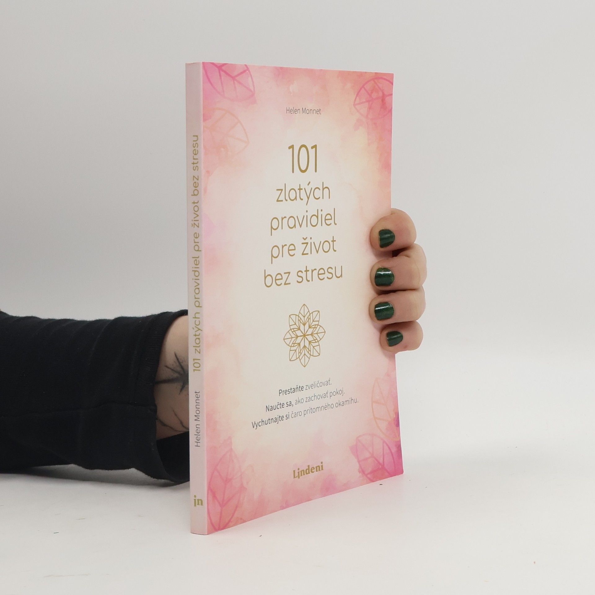 Helen Monnet 101 zlatých pravidel pre život bez stresu