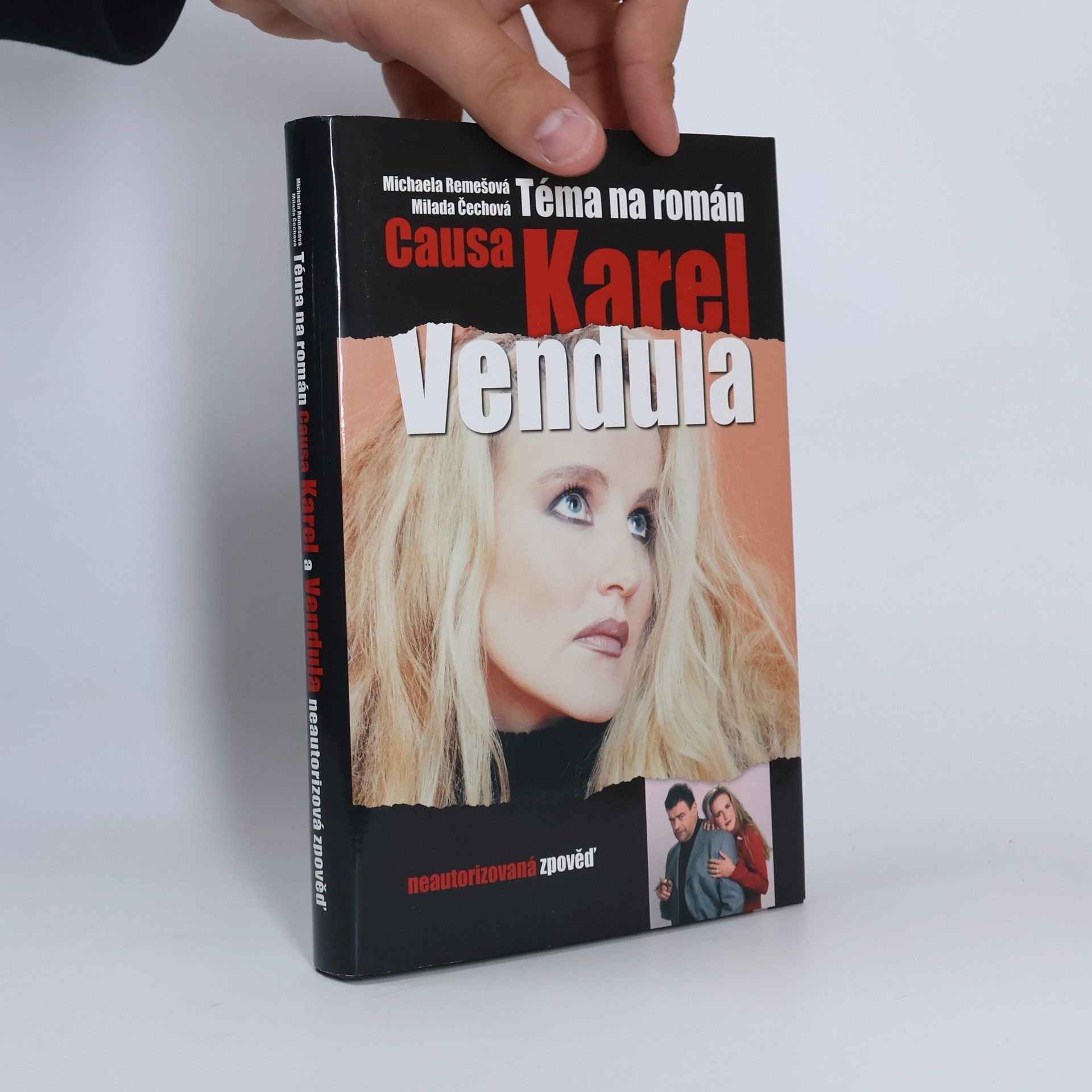 Milada Čechová Téma na román. Causa Karel a Vendula. Neautorizovaná výpověď.