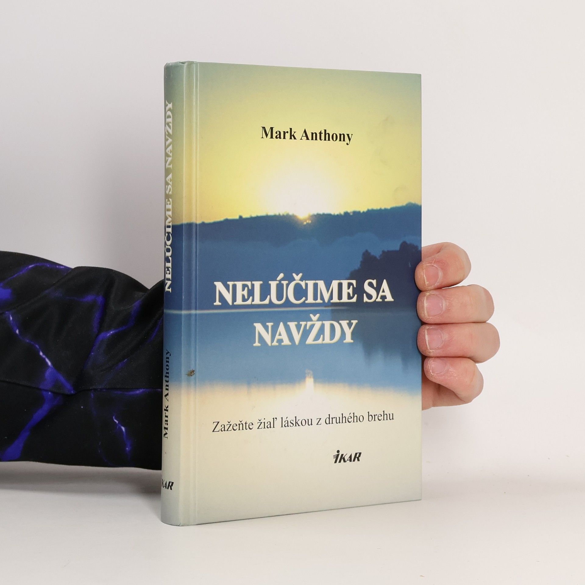 Mark Anthony Nelúčime sa navždy