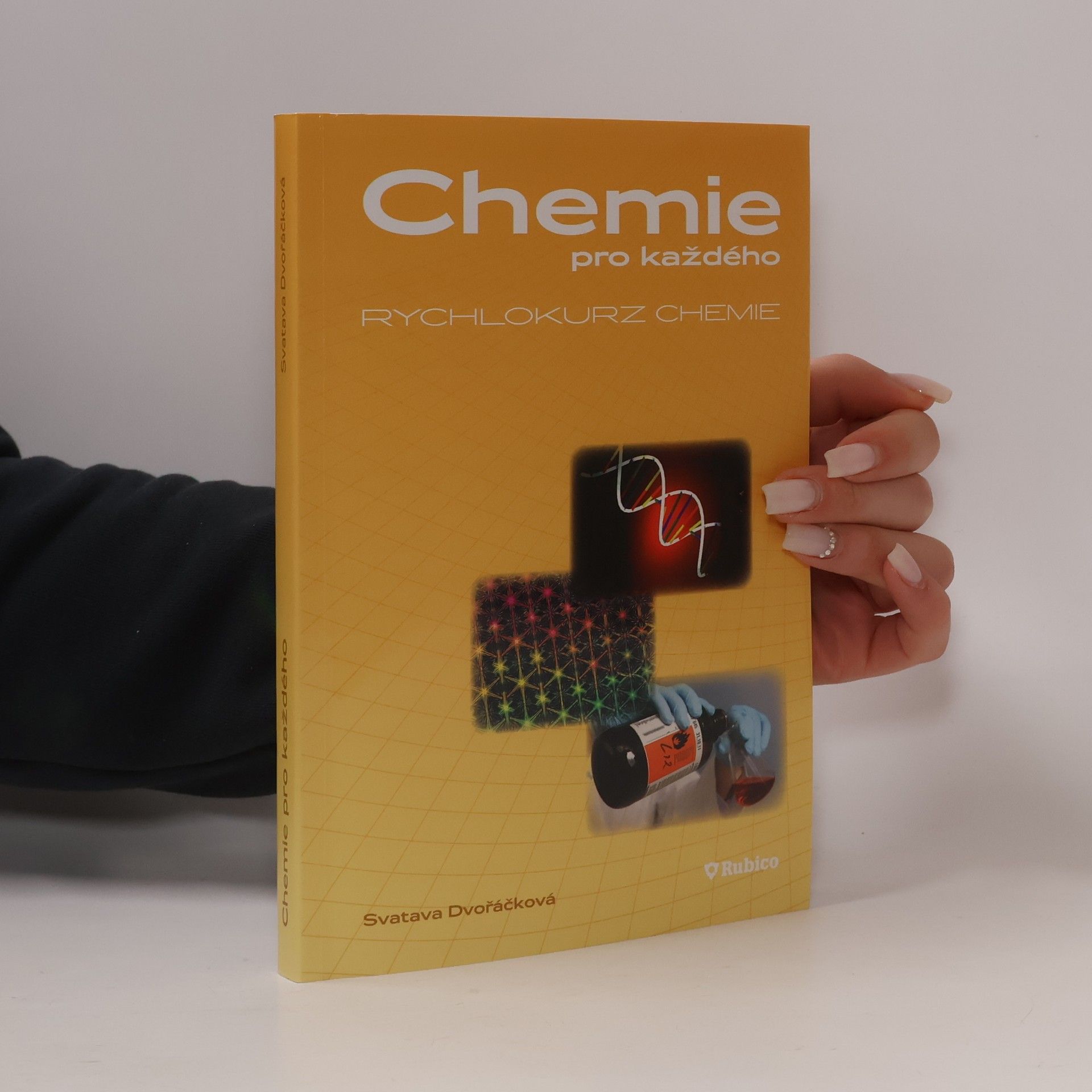 Svatava Dvořáčková Chemie pro každého
