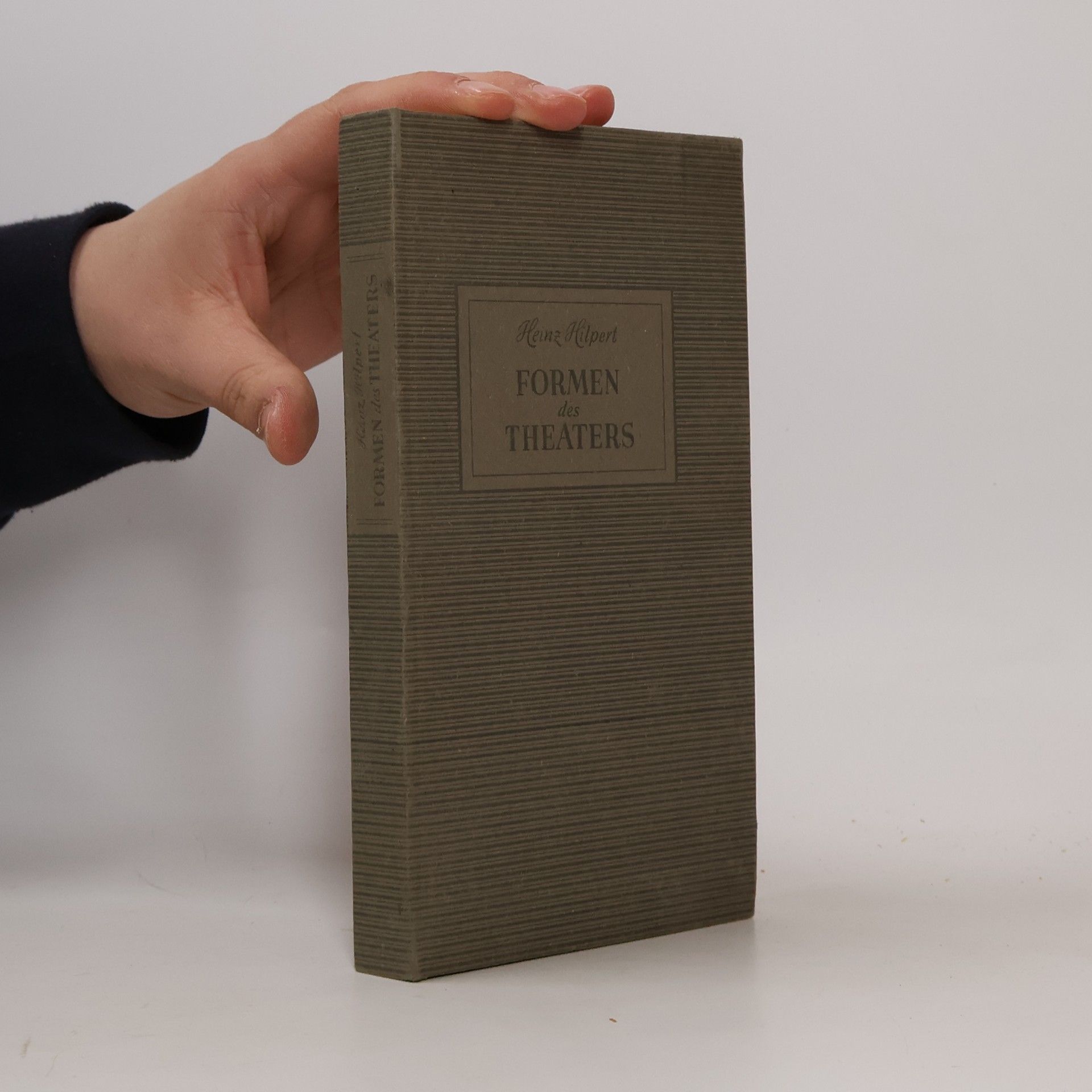 Heinz Hilpert Formen des Theaters