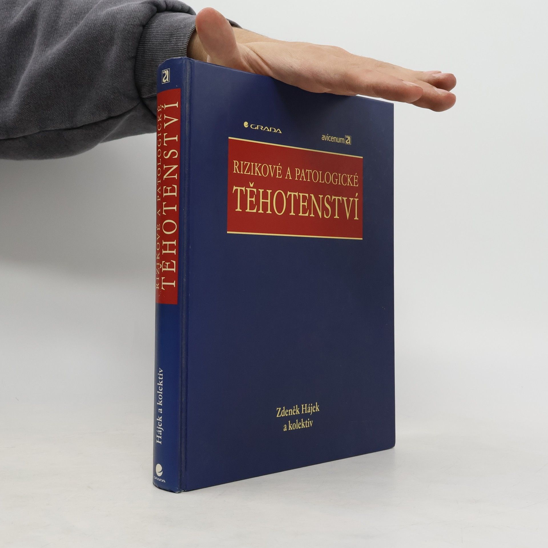 Zdeněk Hájek Rizikové a patologické těhotenství