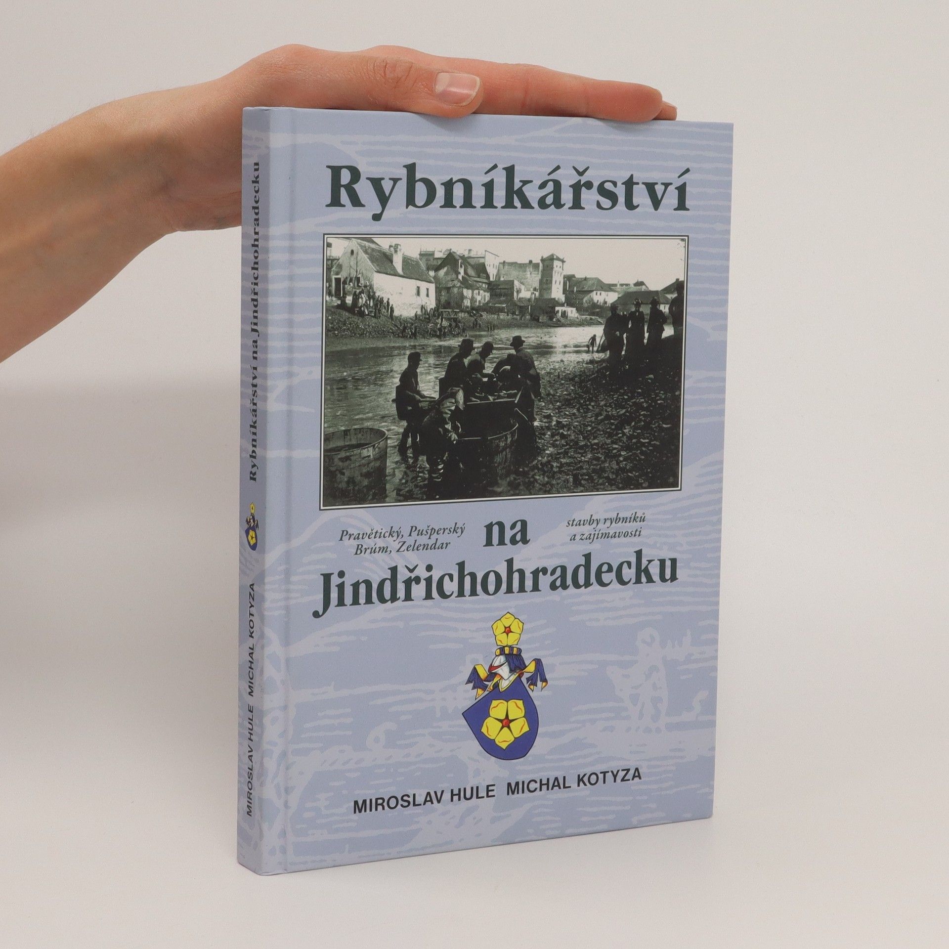 Miroslav Hule Rybníkářství na Jindřichohradecku