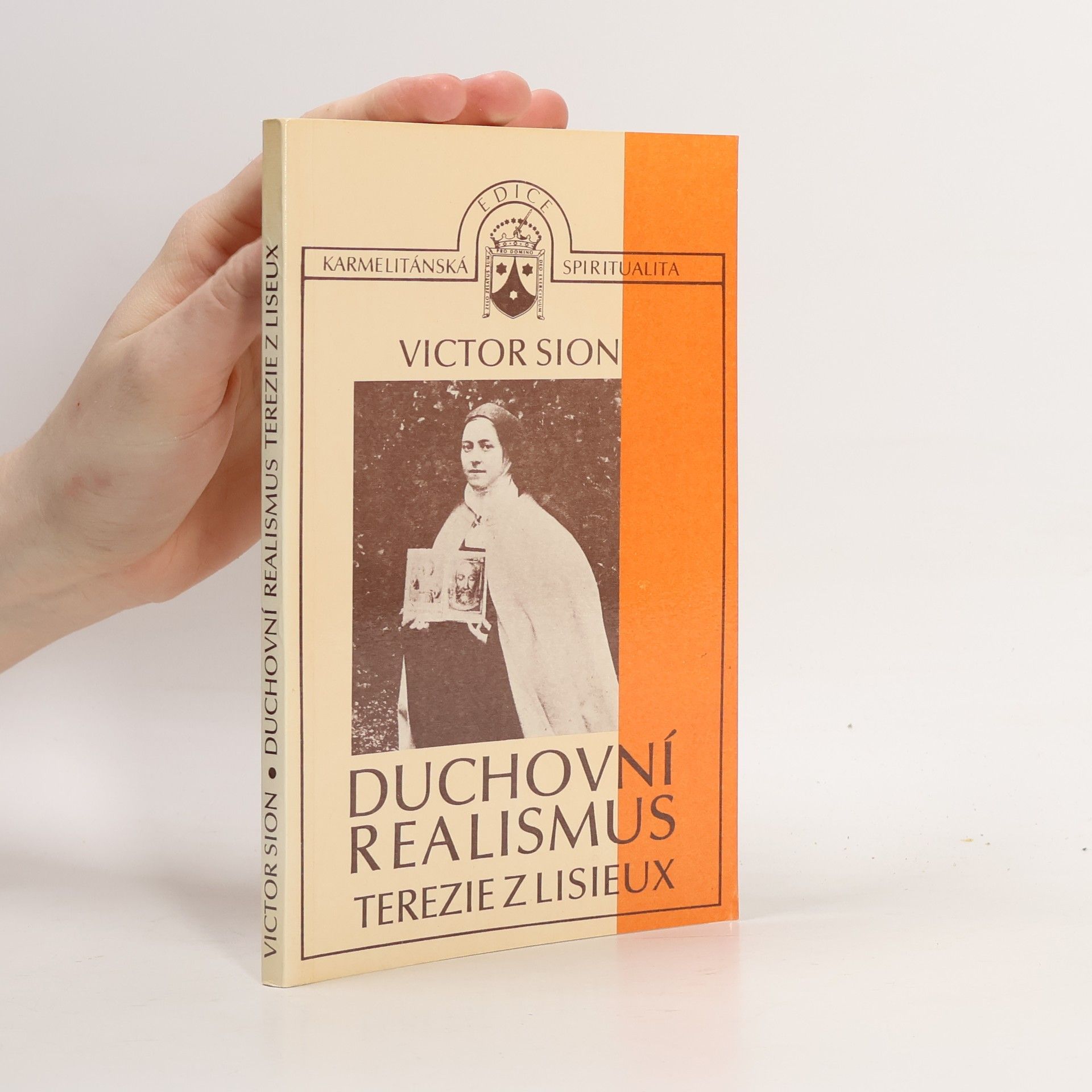 Victor Sion Duchovní realismus Terezie z Lisieux