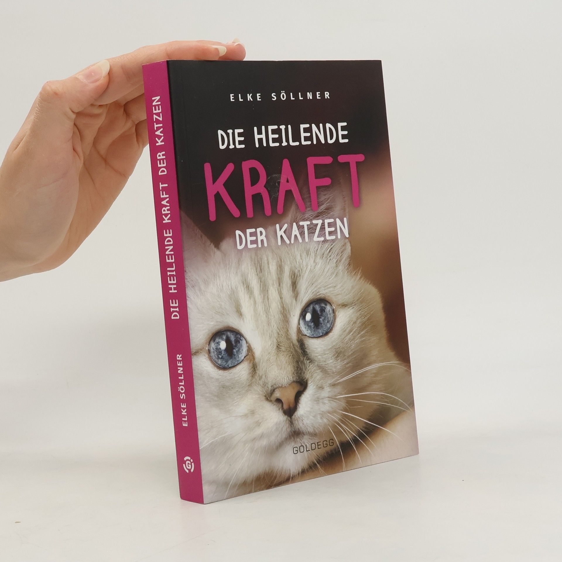 Elke Söllner Die heilende Kraft der Katzen