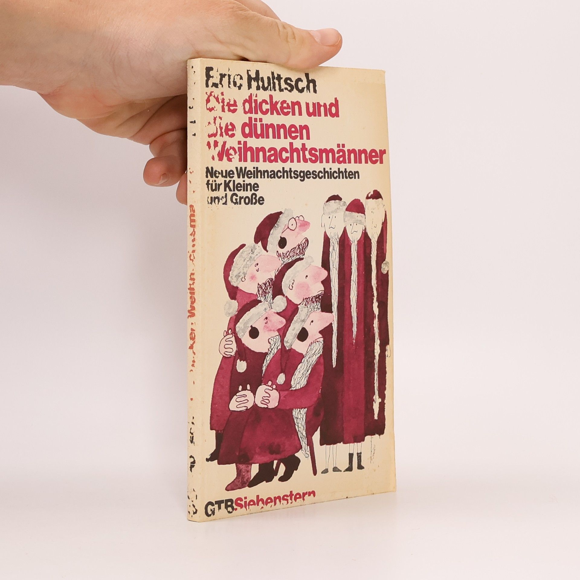 Eric Hultsch Die dicken und die dünnen Weihnachtsmänner