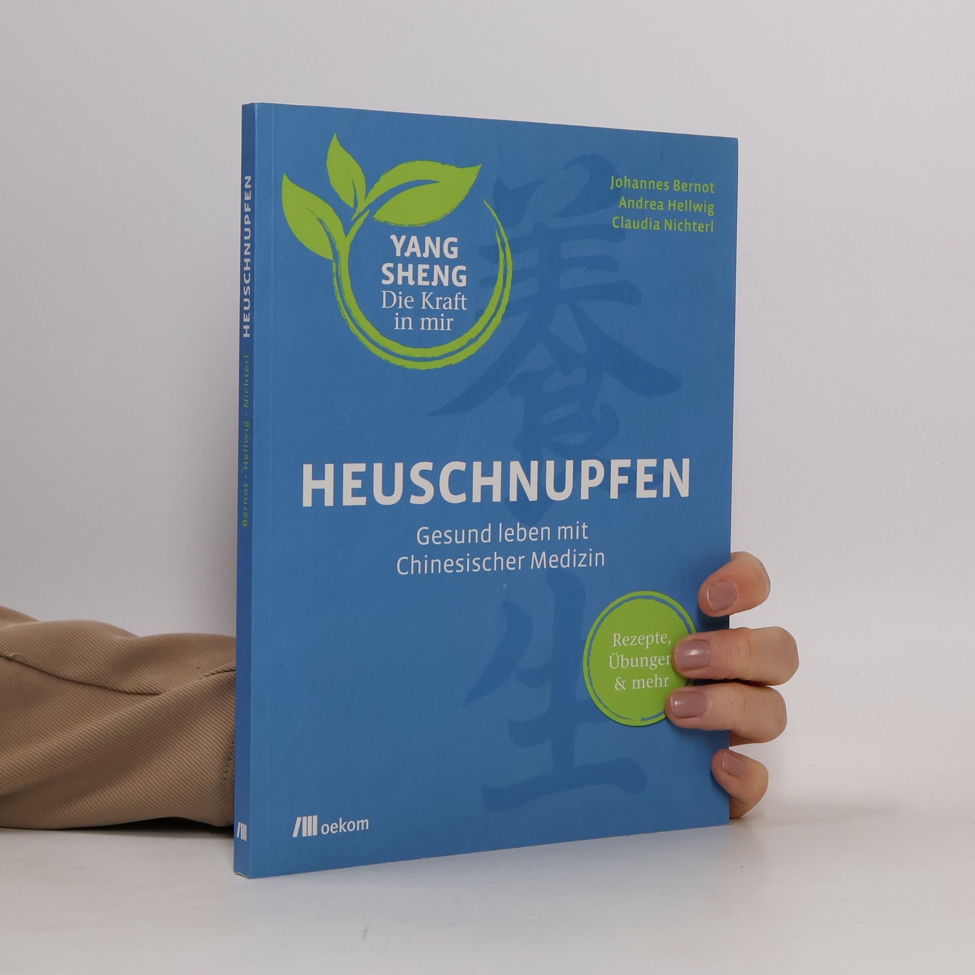 Johannes Bernot Yang Sheng: Die Kraft in mir - 3: Heuschnupfen