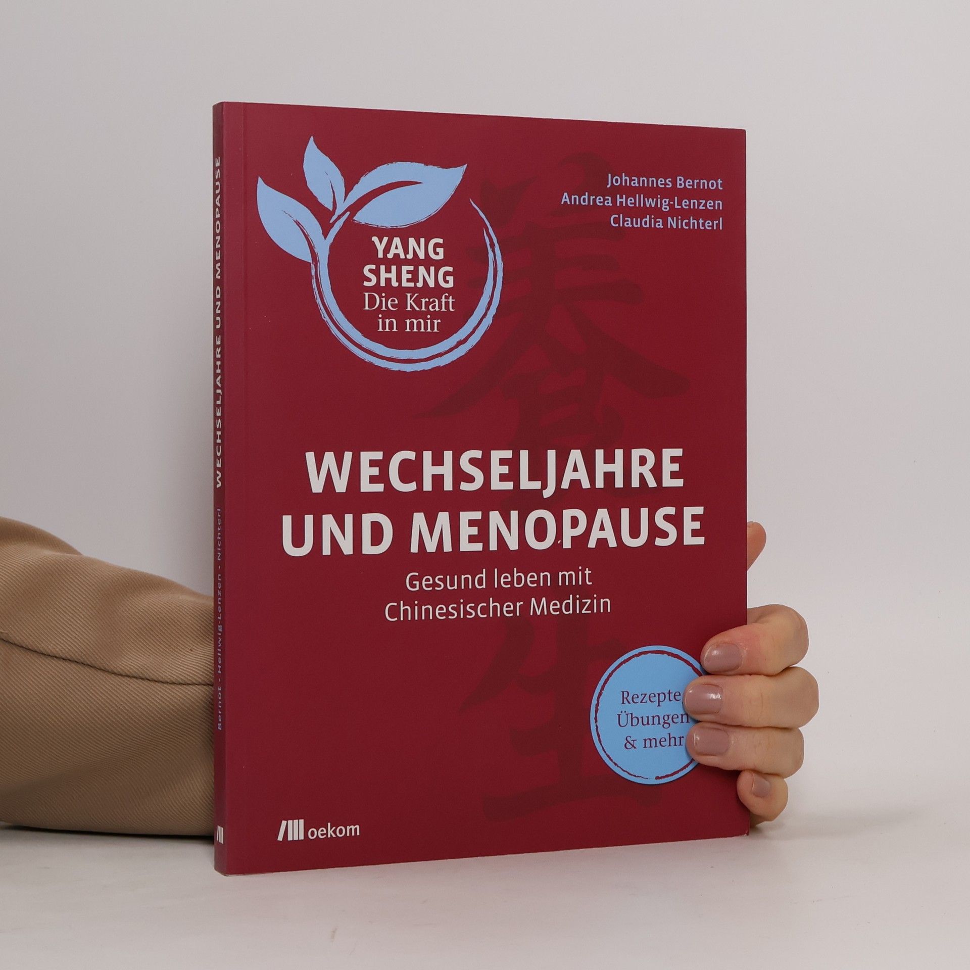 Johannes Bernot Wechseljahre und Menopause (Yang Sheng 6)