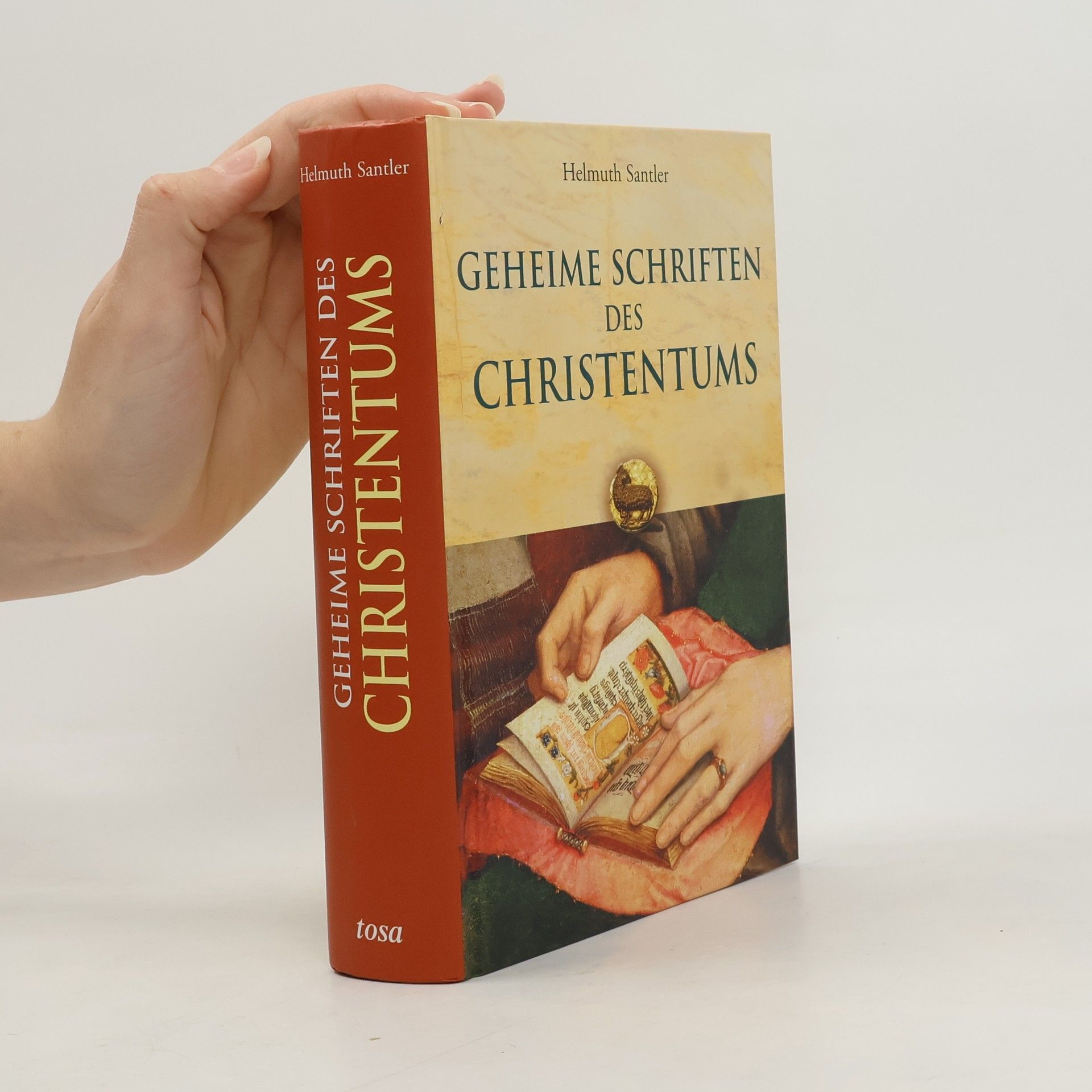 Helmuth Santler Geheime Schriften des Christentums