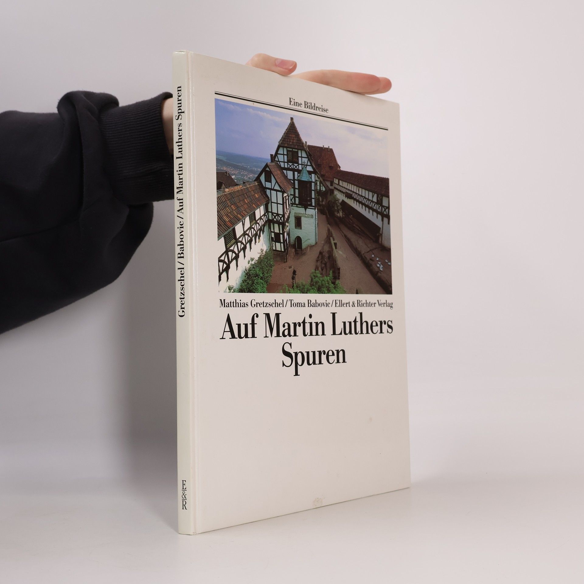 Various authors Auf Martin Luthers Spuren