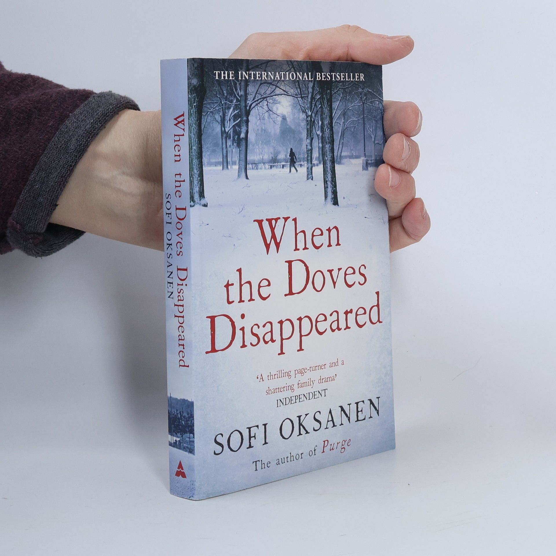 Sofi Oksanen When the Doves Disappeared. Als die Tauben verschwanden, englische Ausgabe