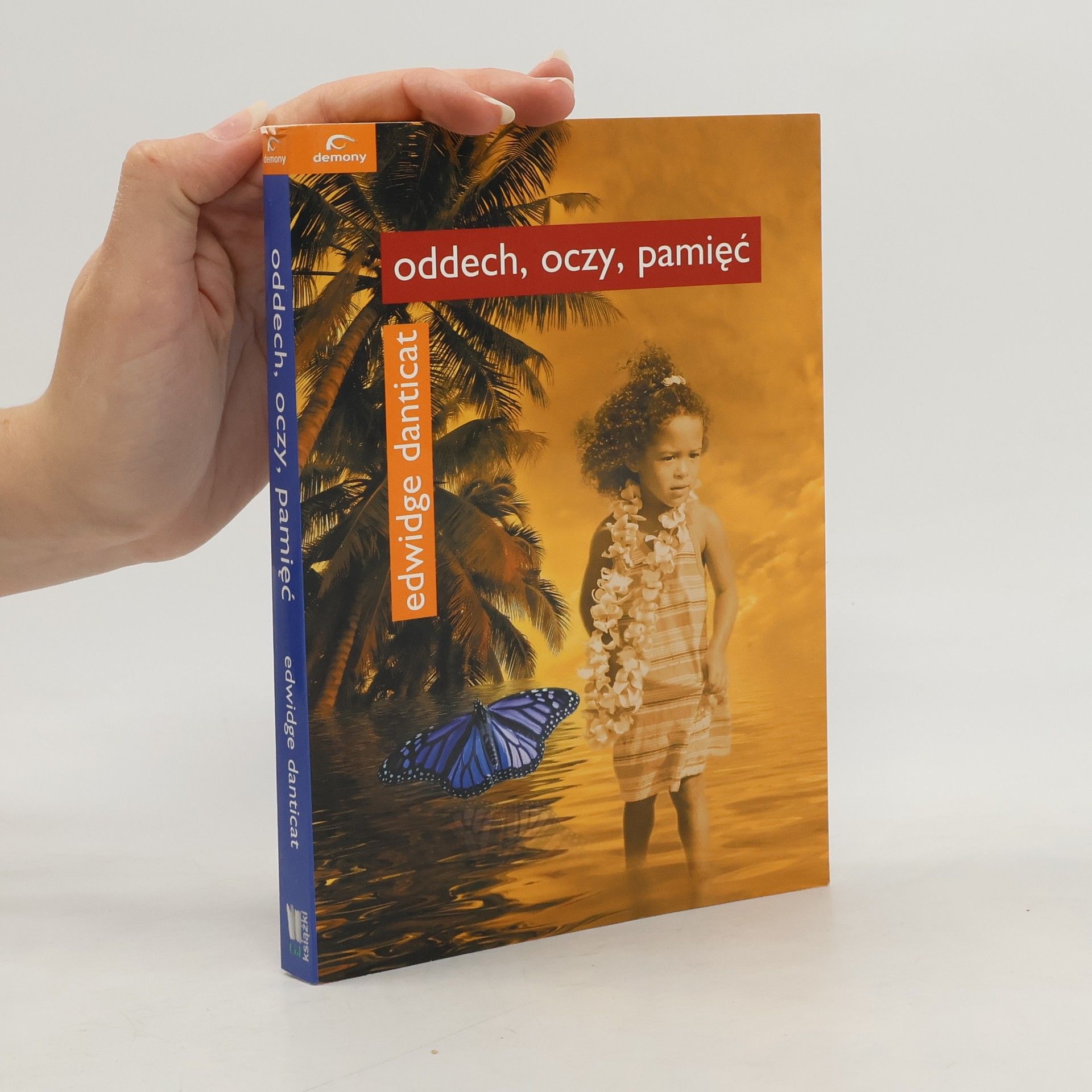 Edwidge Danticat Oddech, oczy, pamięć