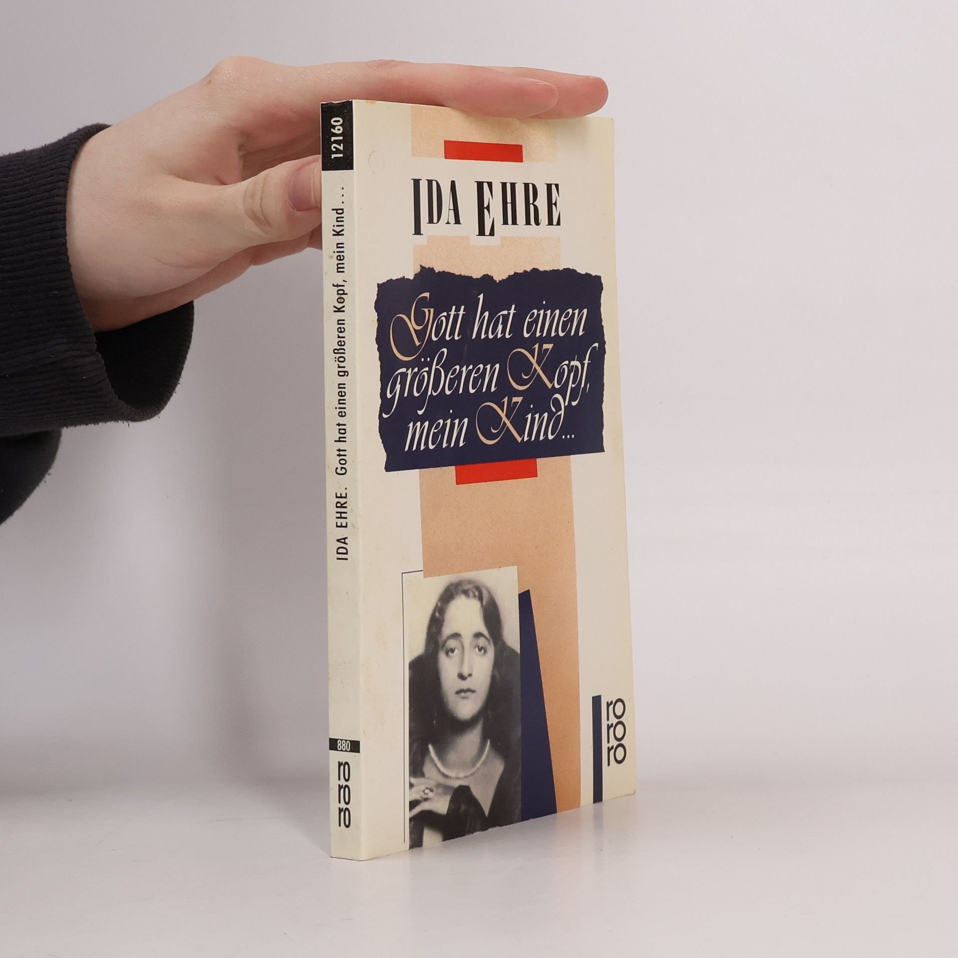 Ida Ehre Gott hat einen grösseren Kopf, mein Kind ...