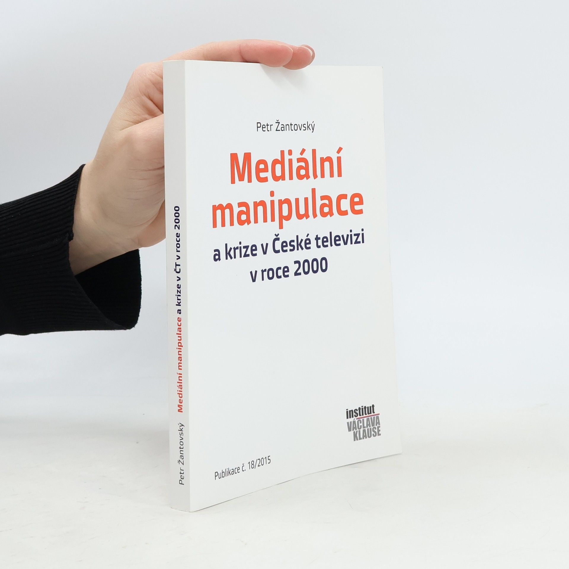 Petr Žantovský Mediální manipulace a krize v České televizi v roce 2000
