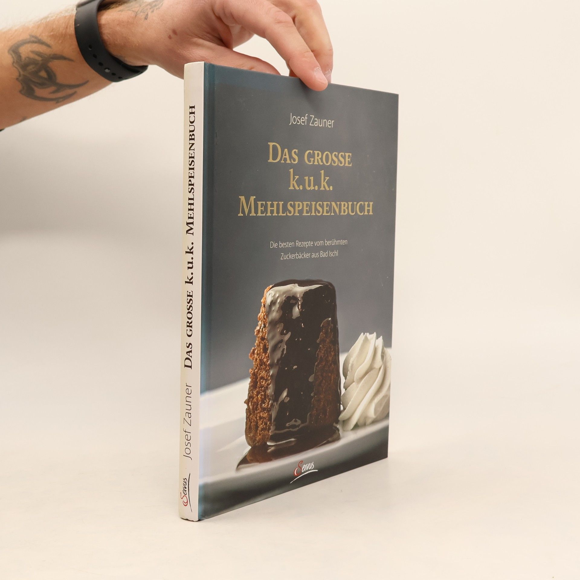 Josef Zauner Das große K.u.K. Mehlspeisenbuch