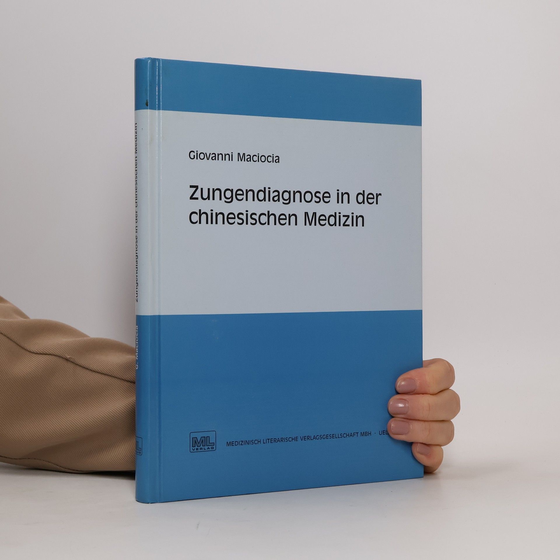 Giovanni Maciocia Zungendiagnose in der chinesischen Medizin