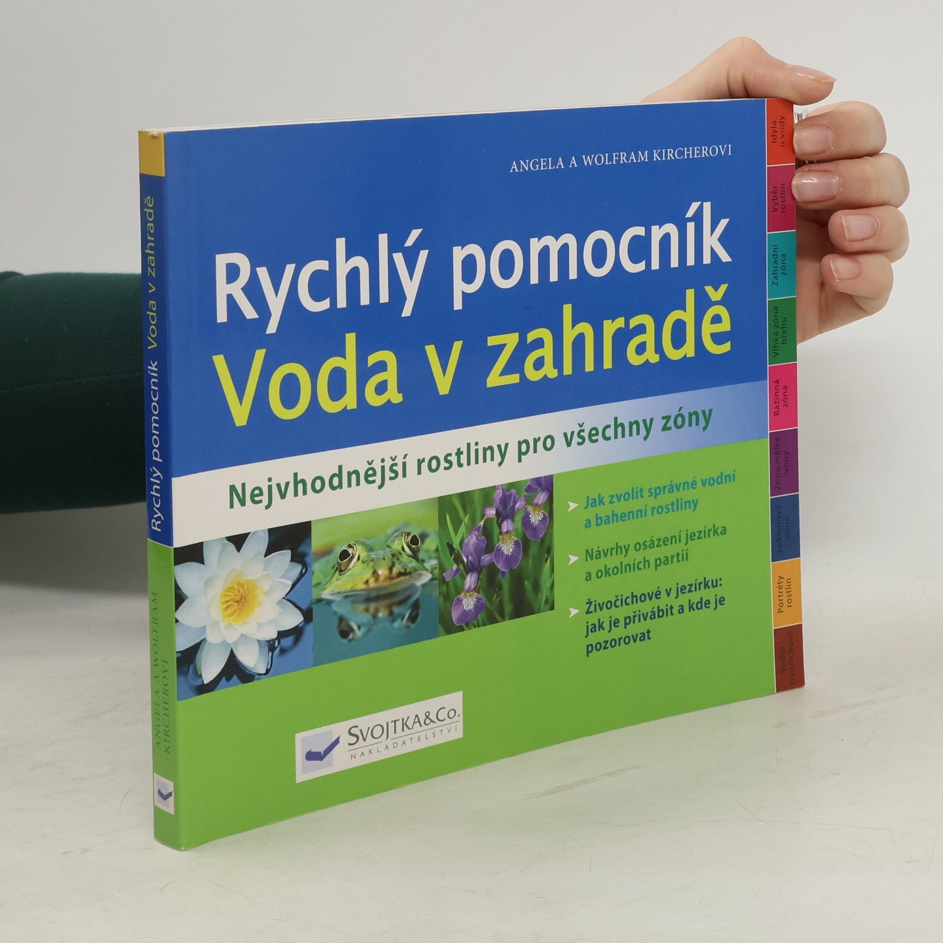 Wolfram Kircher Rychlý pomocník - voda v zahradě: nejvhodnější rostliny pro všechny zóny