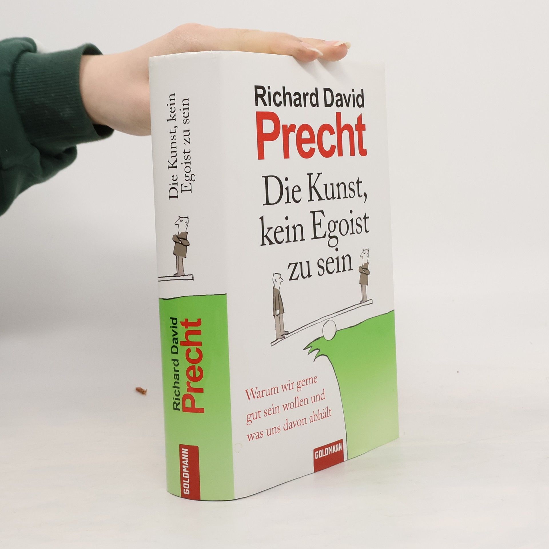 Richard David Precht Die Kunst, kein Egoist zu sein