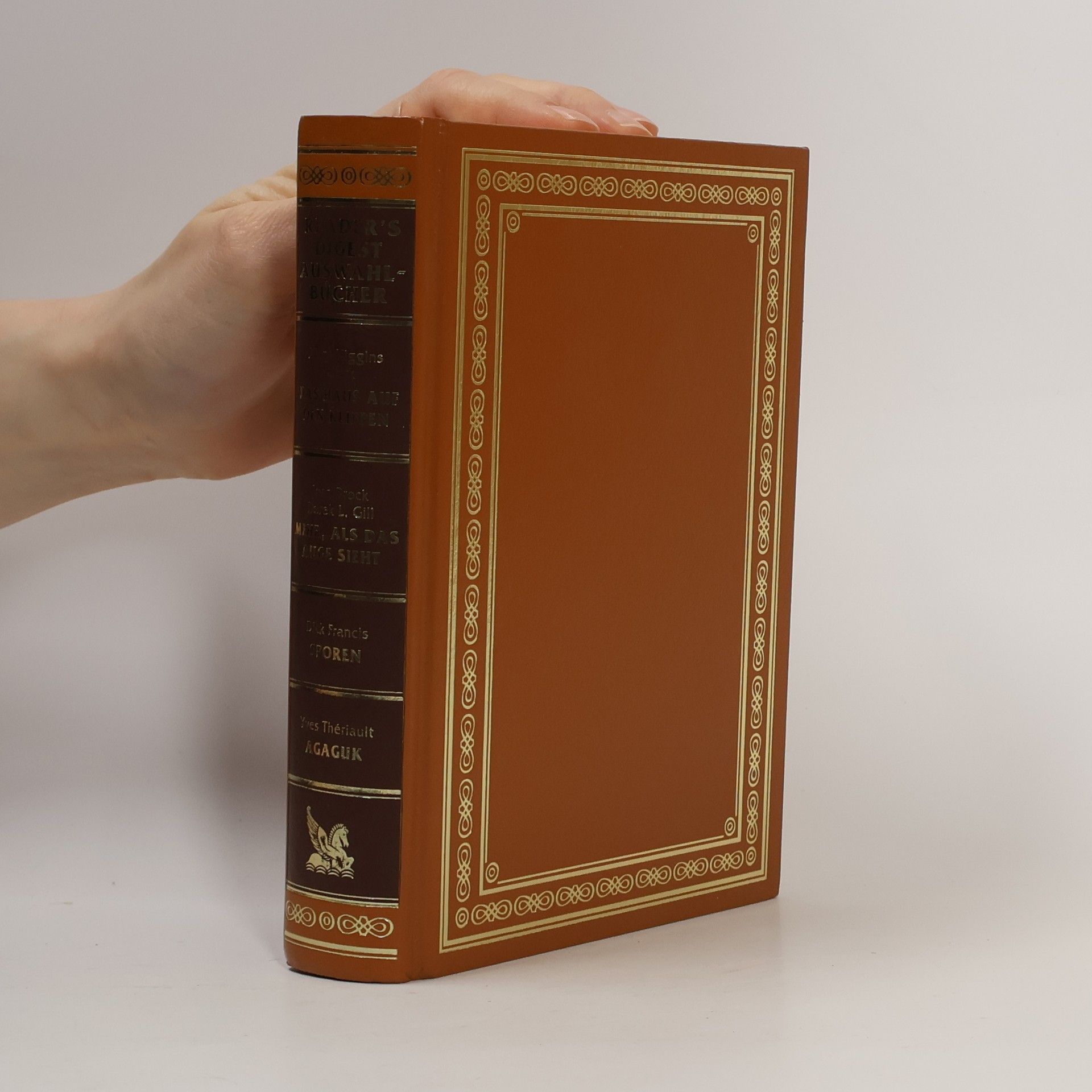 Kolektiv autorů Reader's Digest Auswahlbücher. Das Haus auf den Klippen. Mehr, als das Auge sieht. Sporen. Agaguk