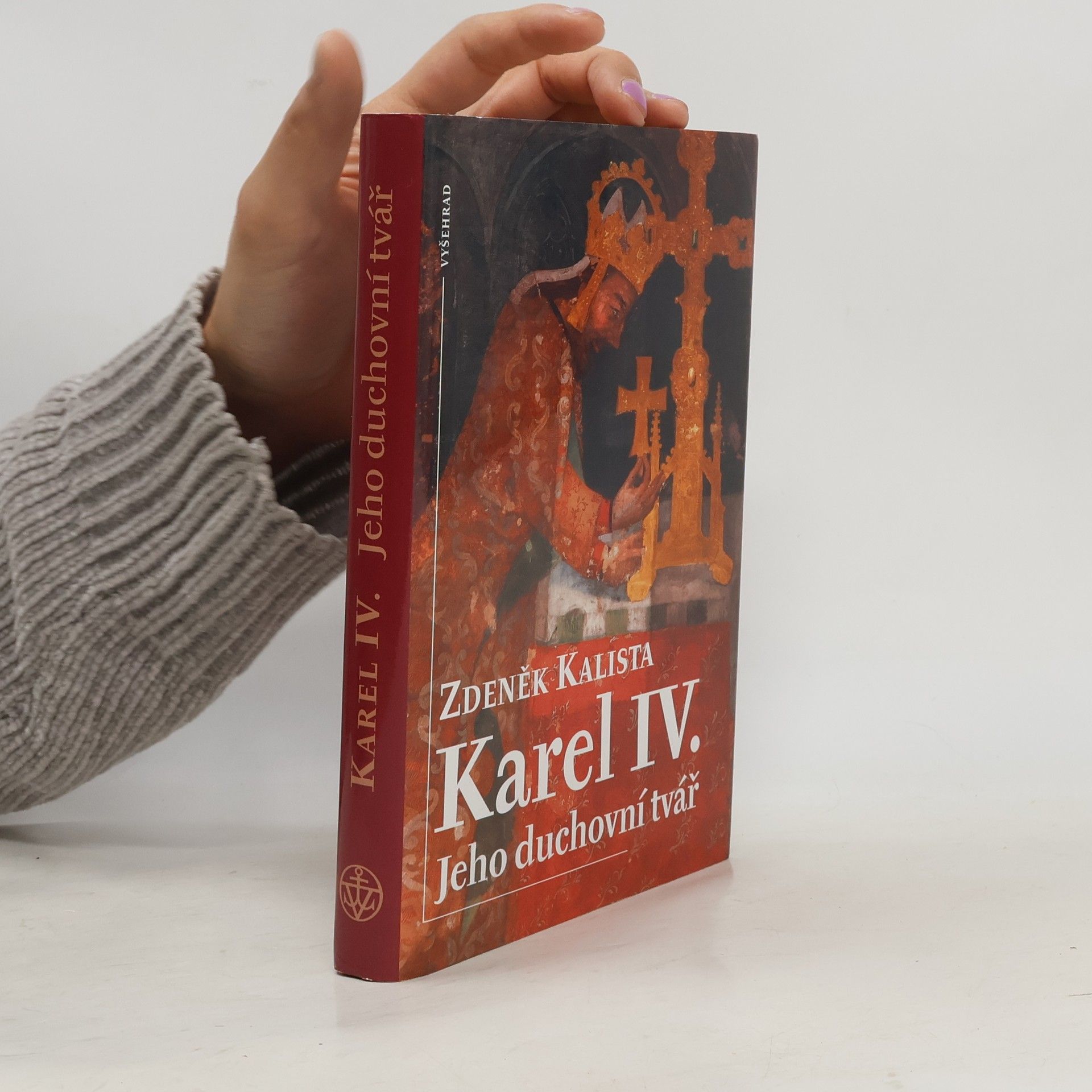 Zdeněk Kalista Karel IV. : jeho duchovní tvář