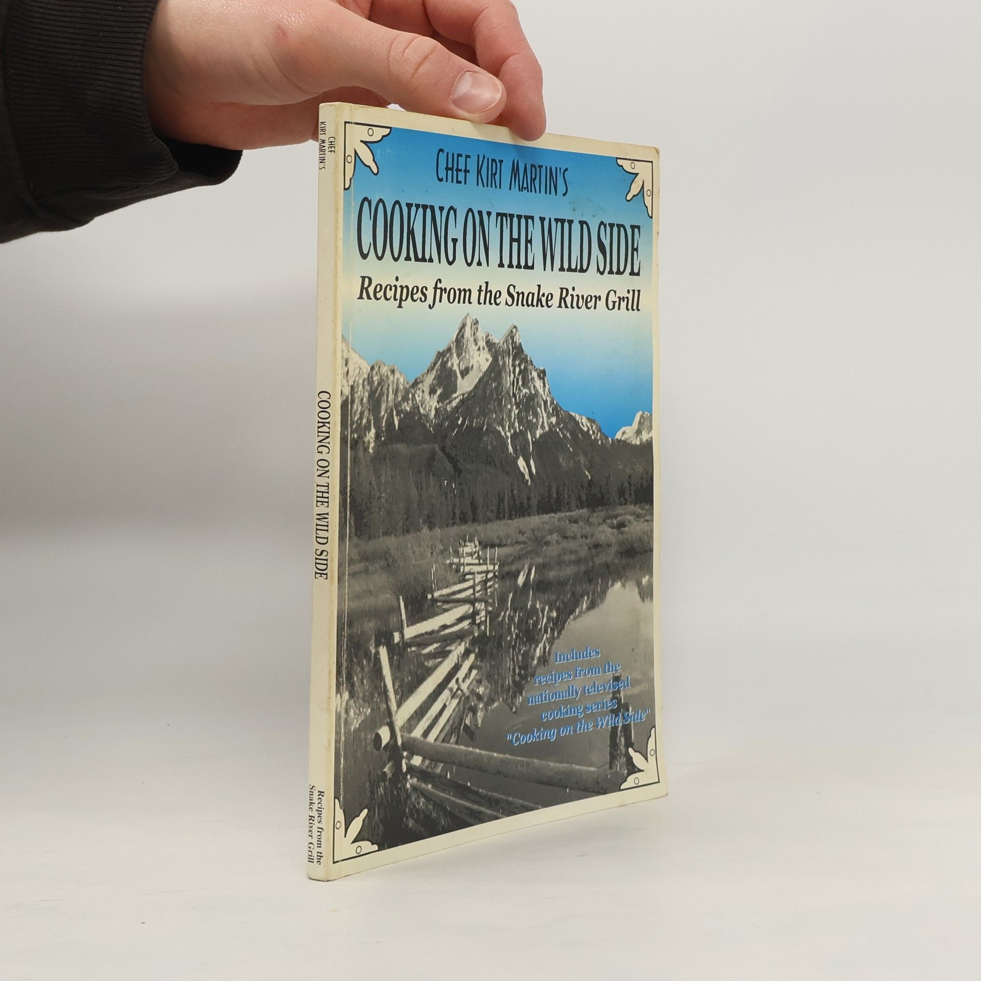 Kirt L. Martin Cooking on the Wild Side