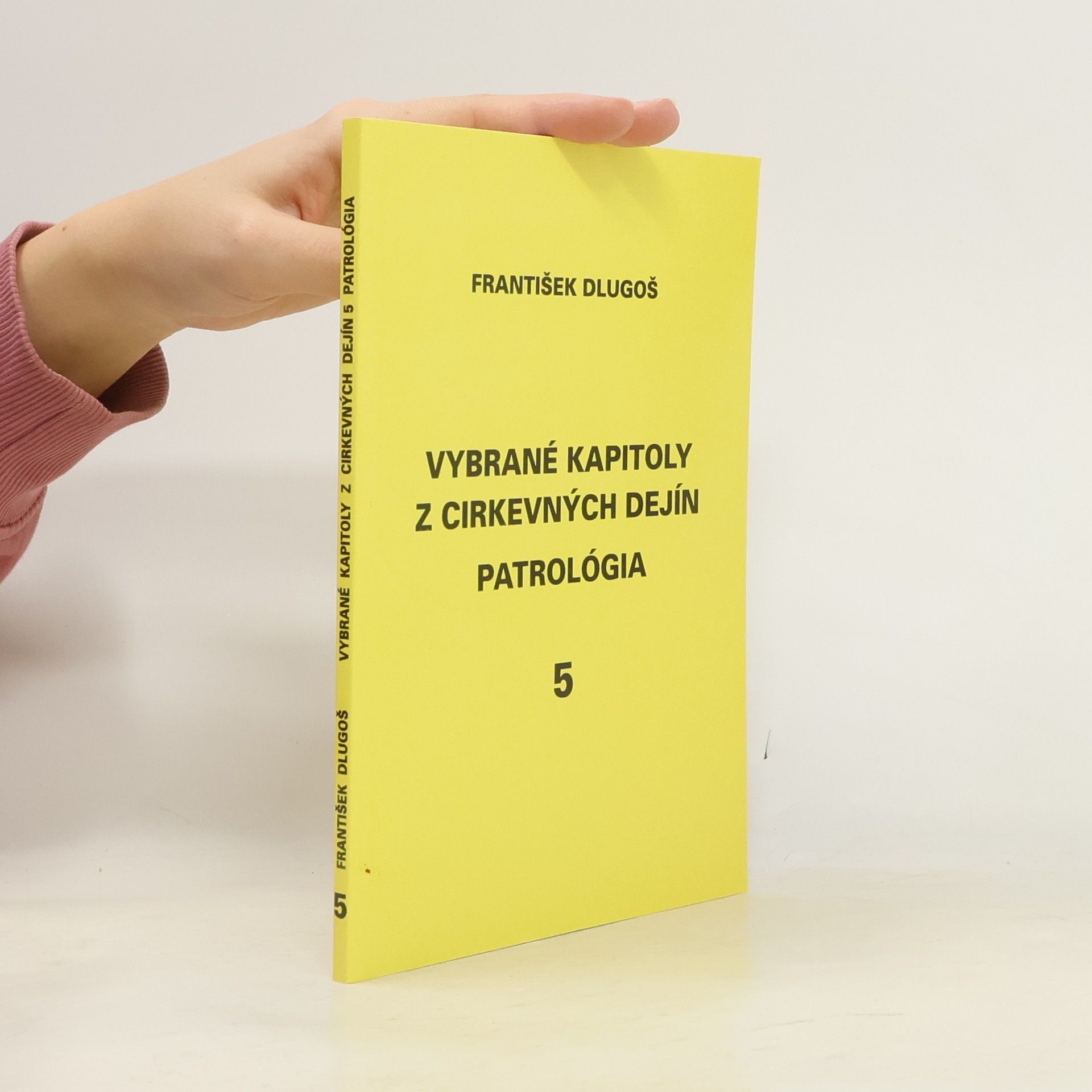 František Dlugoš Vybrané kapitoly z cirkevných dejín 5