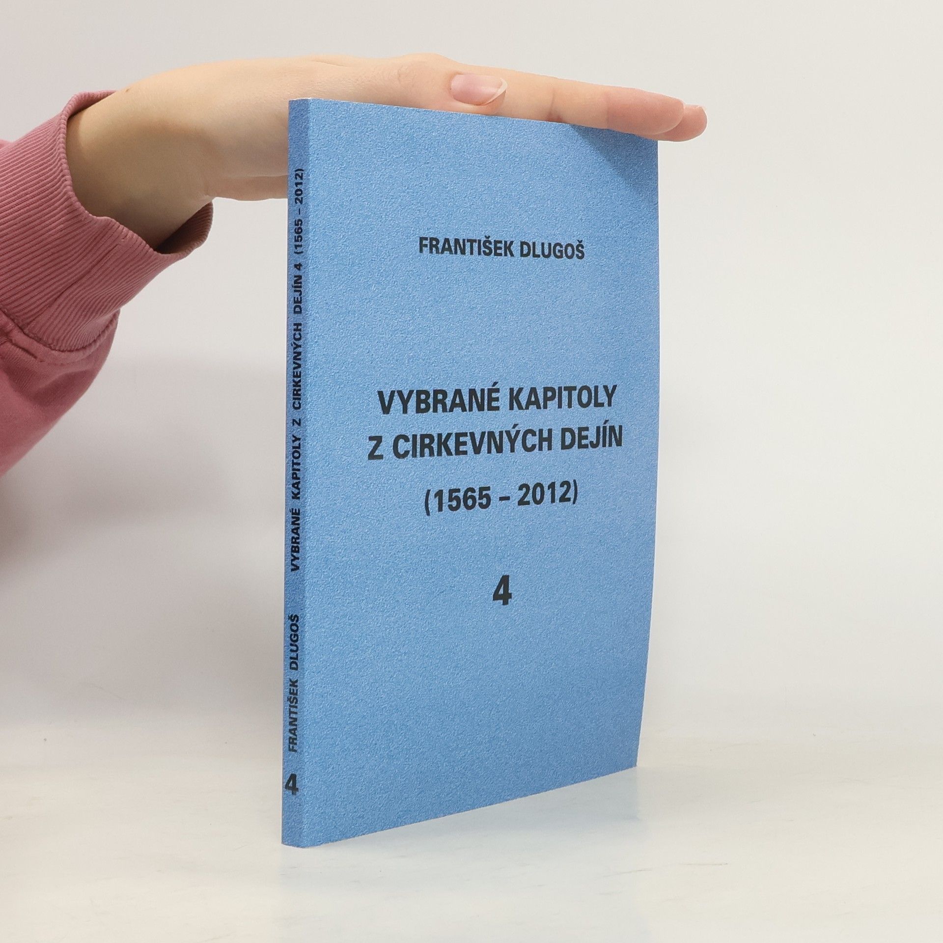 František Dlugoš Vybrané kapitoly z cirkevných dejín 4