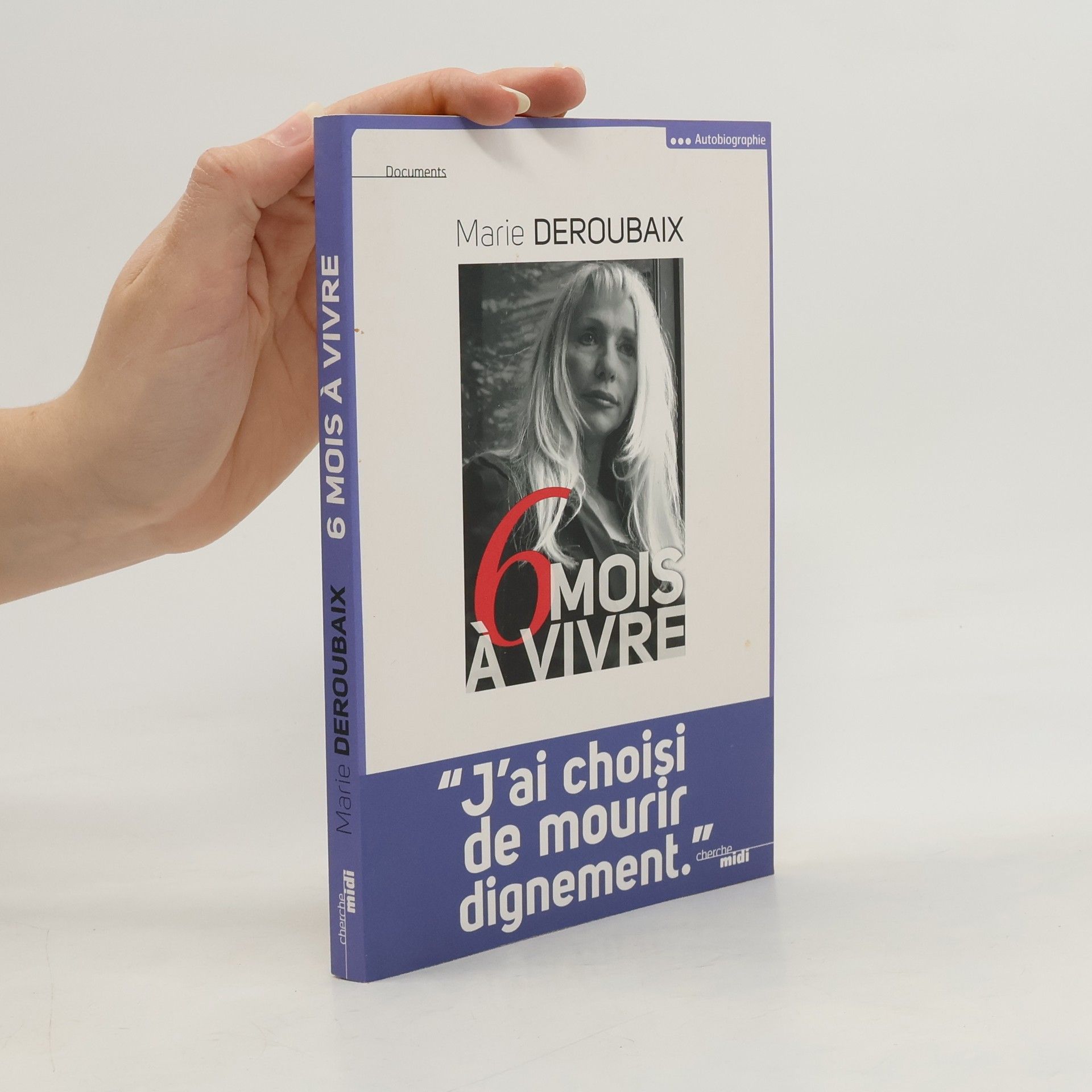 Marie Deroubaix Six mois à vivre