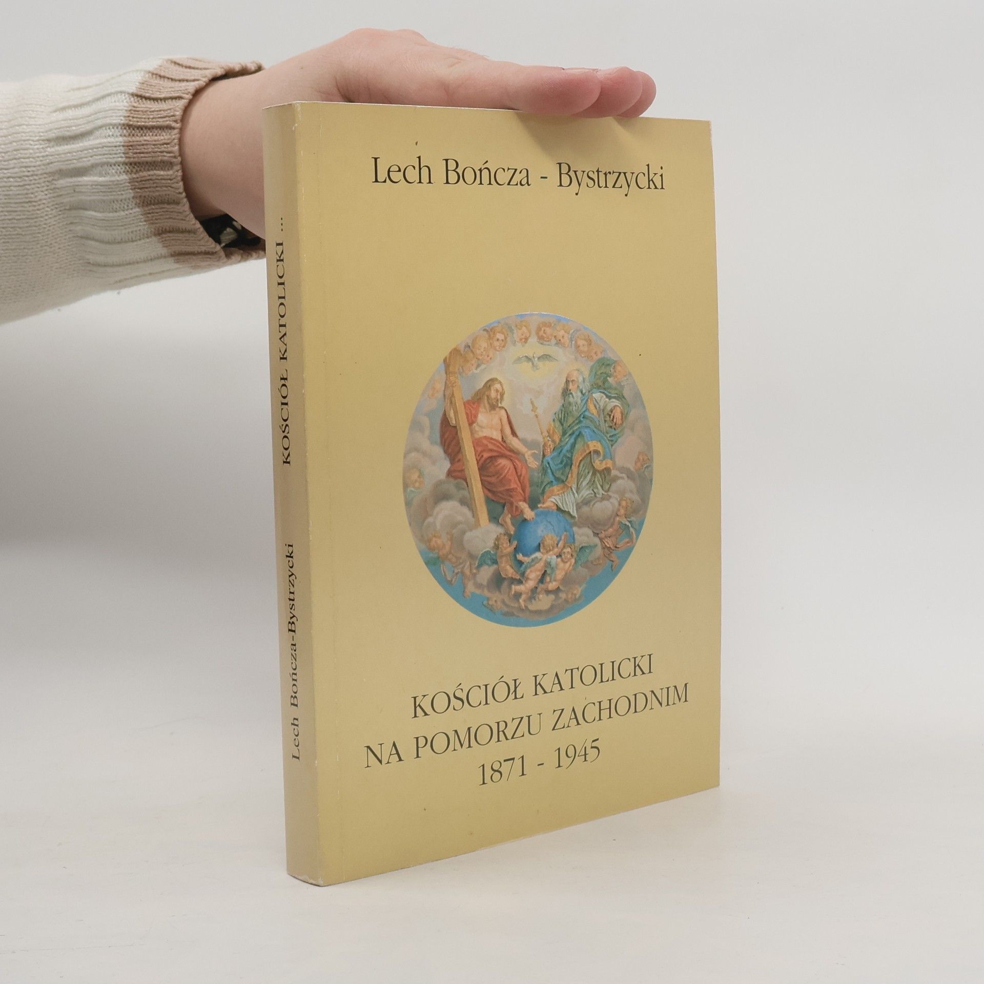 Lech Bończa-Bystrzycki Kościół katolicki na Pomorzu Zachodnim