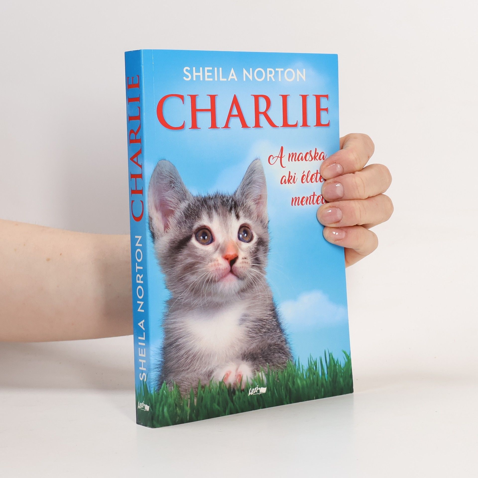 Sheila Norton Charlie. A macska aki életet mentett