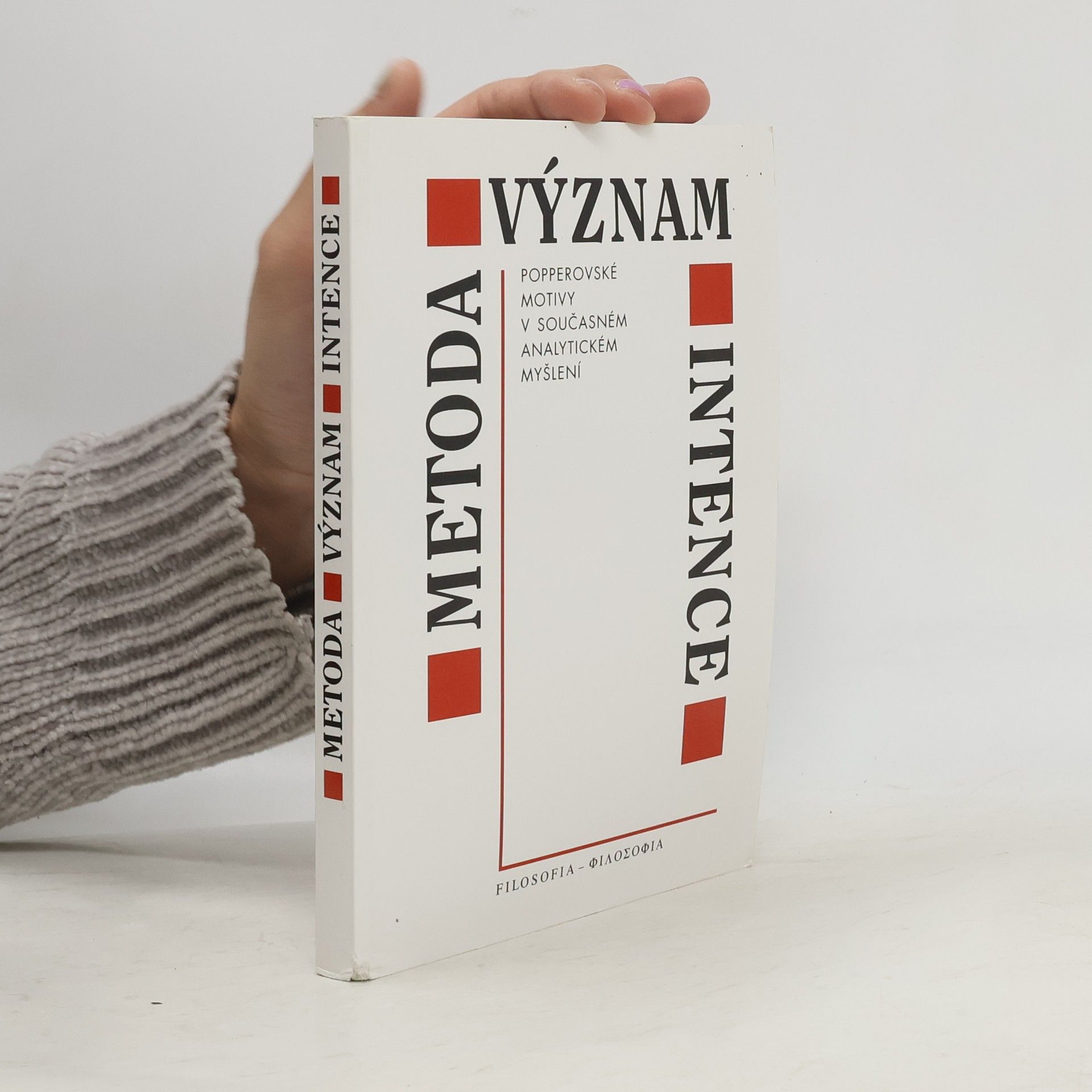Vladimír Havlík Metoda - význam - intence. Popperovské motivy v současném analytickém myšlení