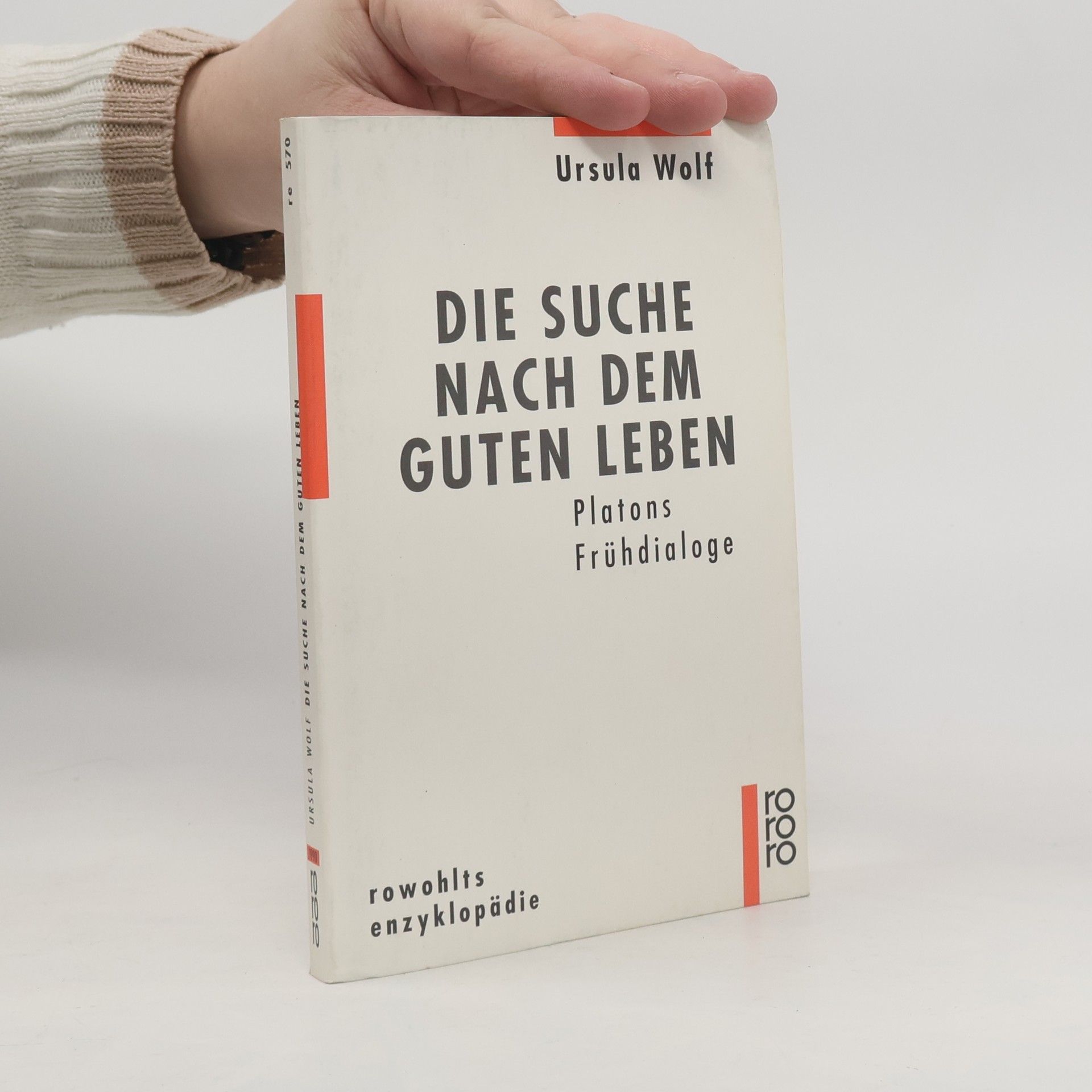 Ursula Wolf Die Suche nach dem guten Leben