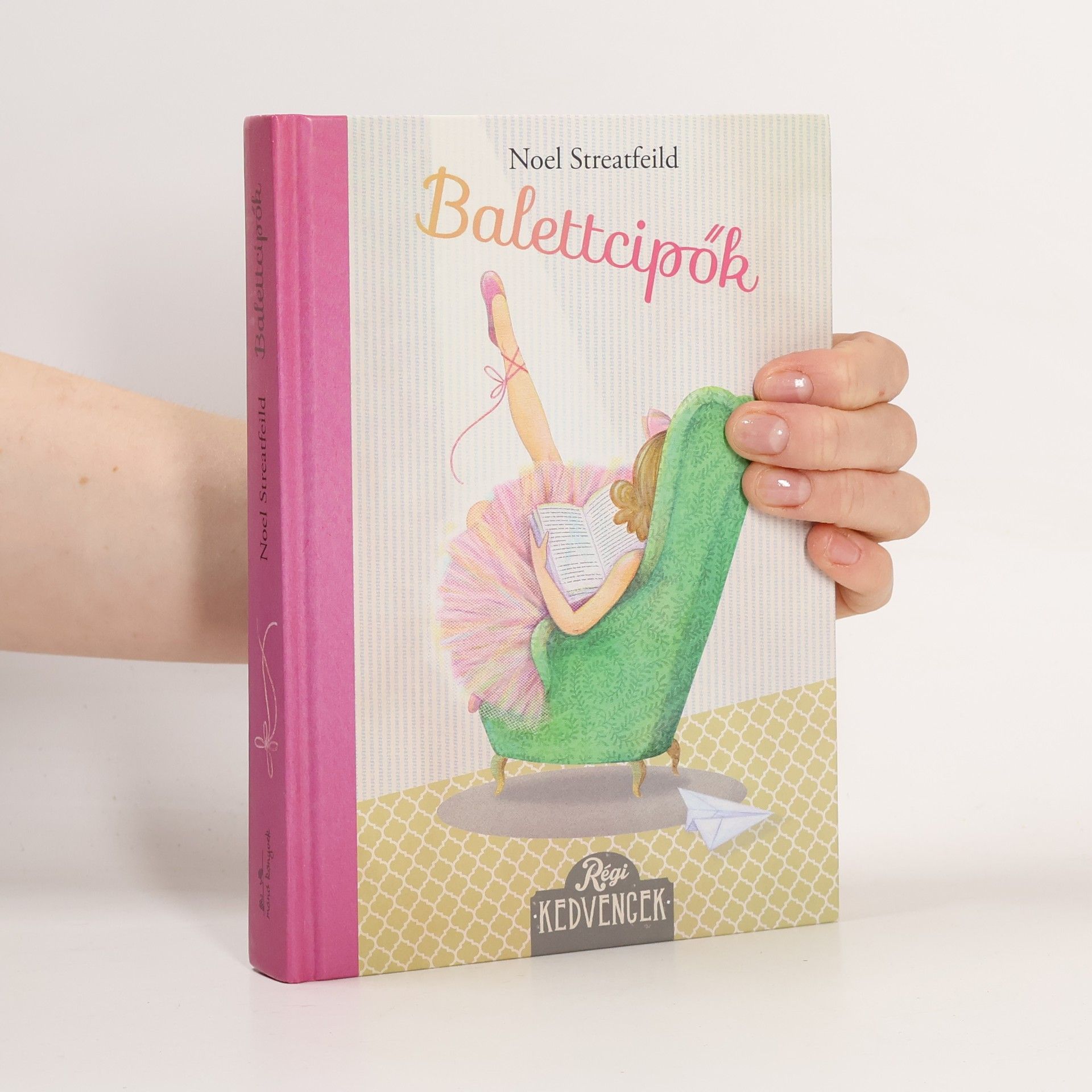 Noel Streatfeild Régi kedvencek: Balettcipők