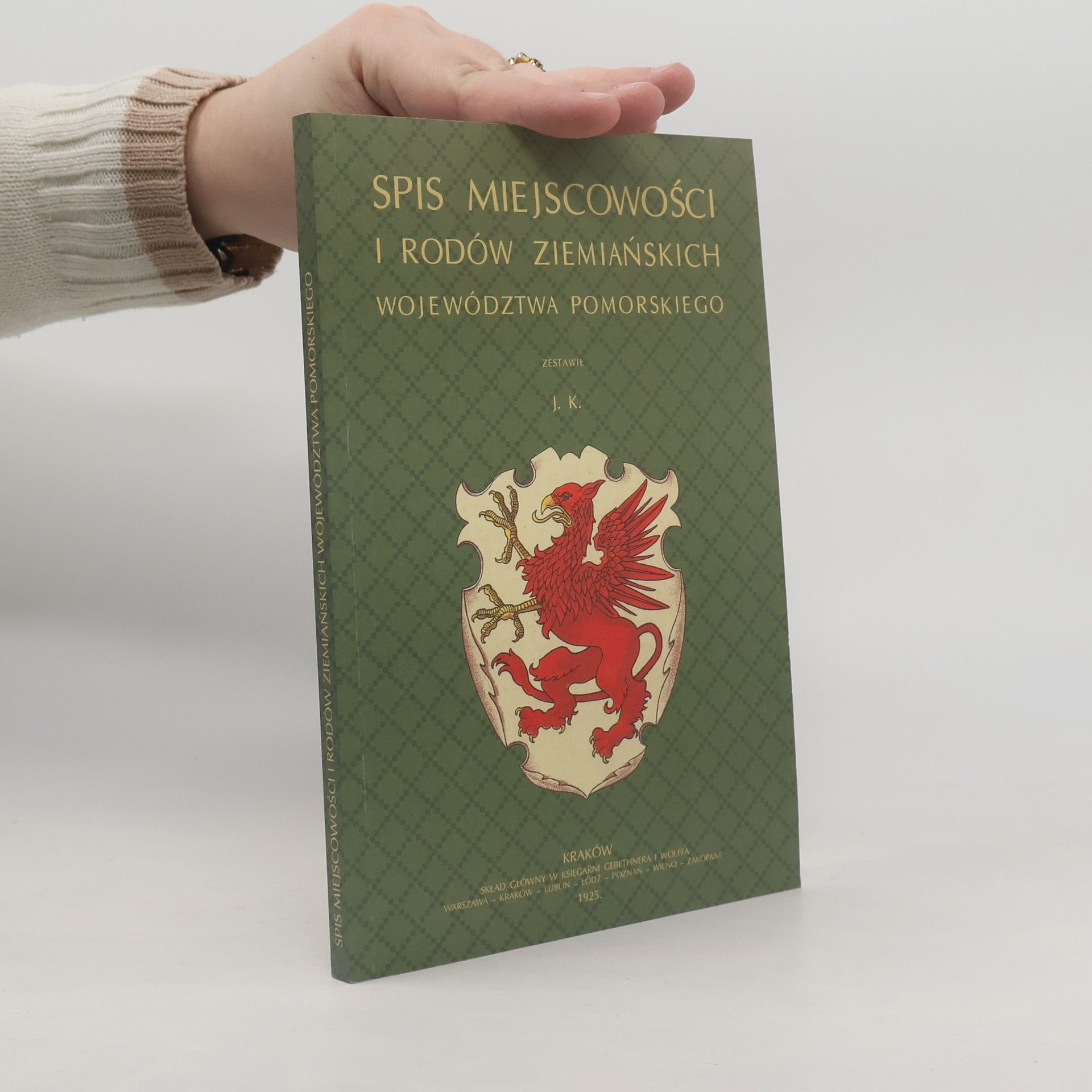 Józef Krzepela Spis miejscowości i rodów ziemiańskich Województwa Pomorskiego