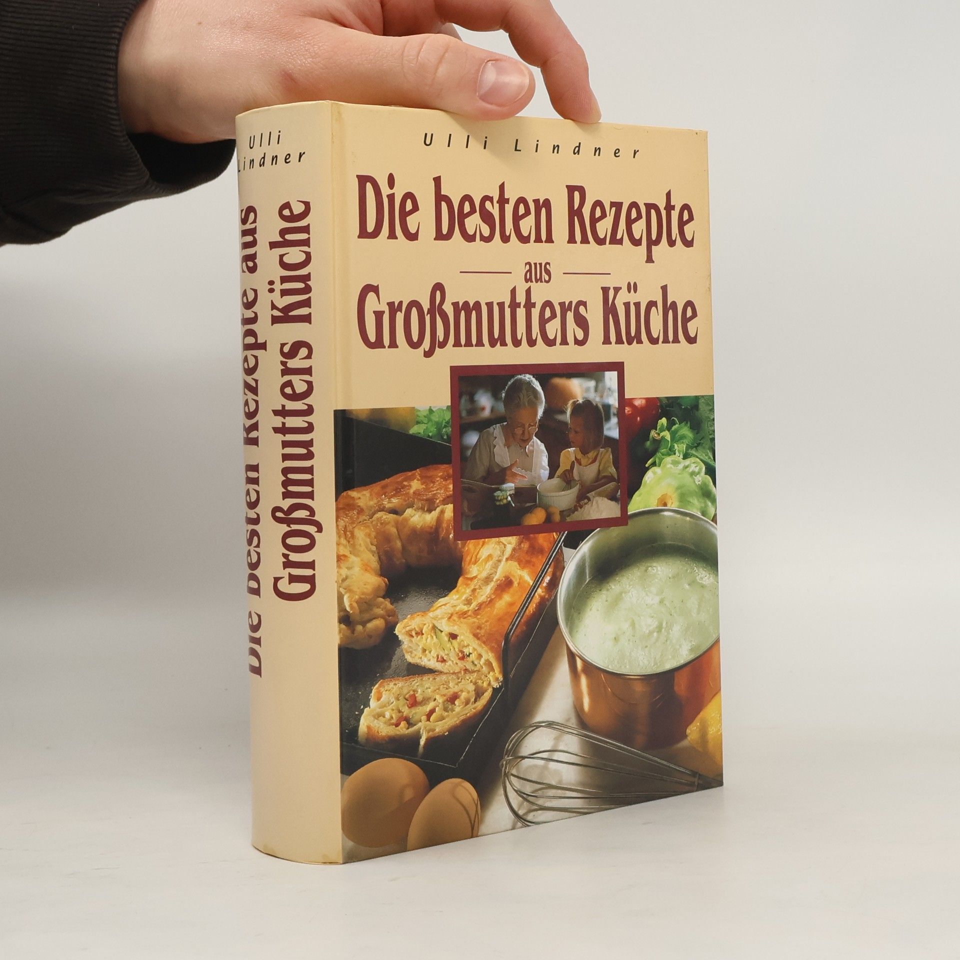 Ulli Lindner Die besten Rezepte aus Großmutters Küche