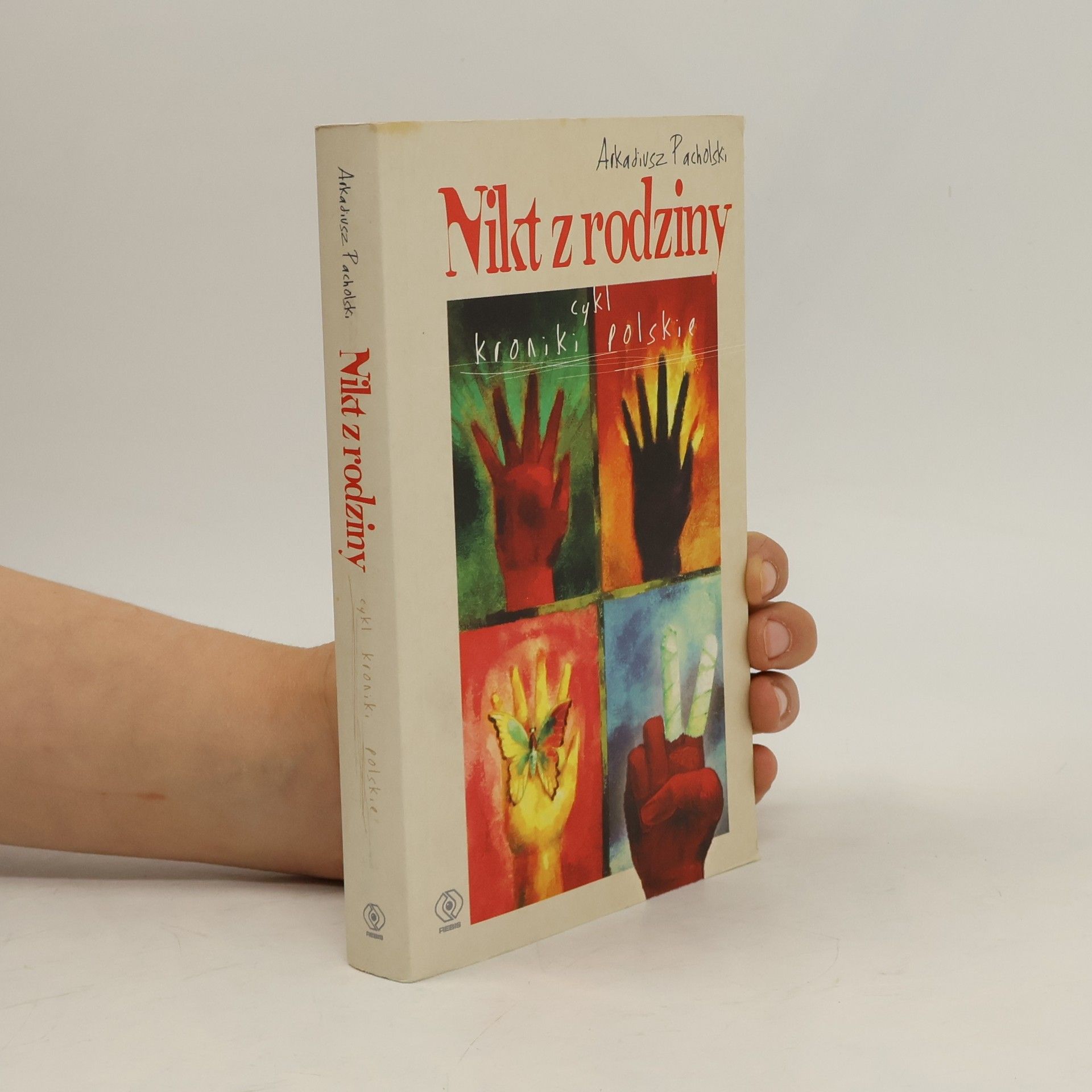 Arkadiusz Pacholski Cykl kroniki polskie: Nikt z rodziny