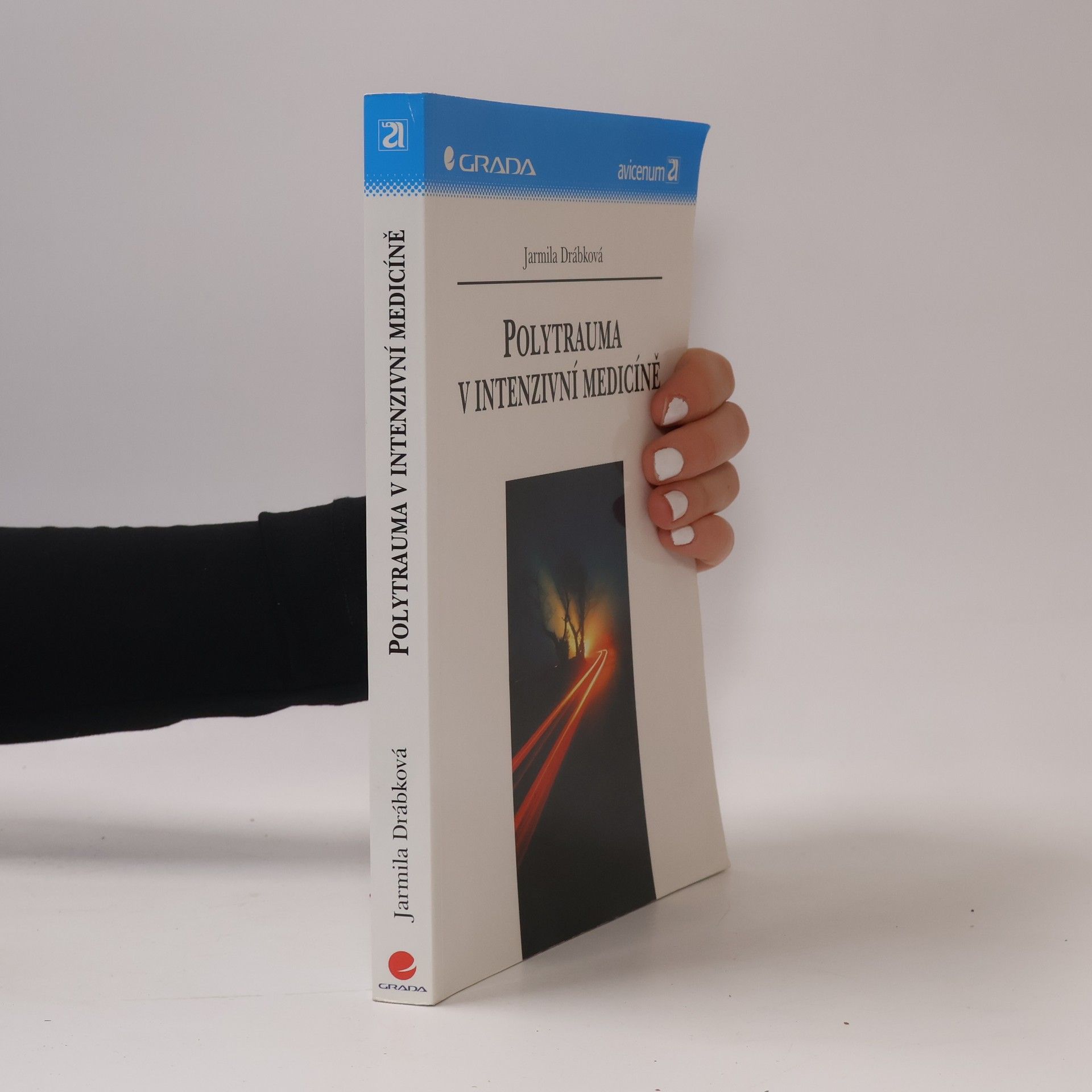 Jarmila Drábková Polytrauma v intenzivní medicíně