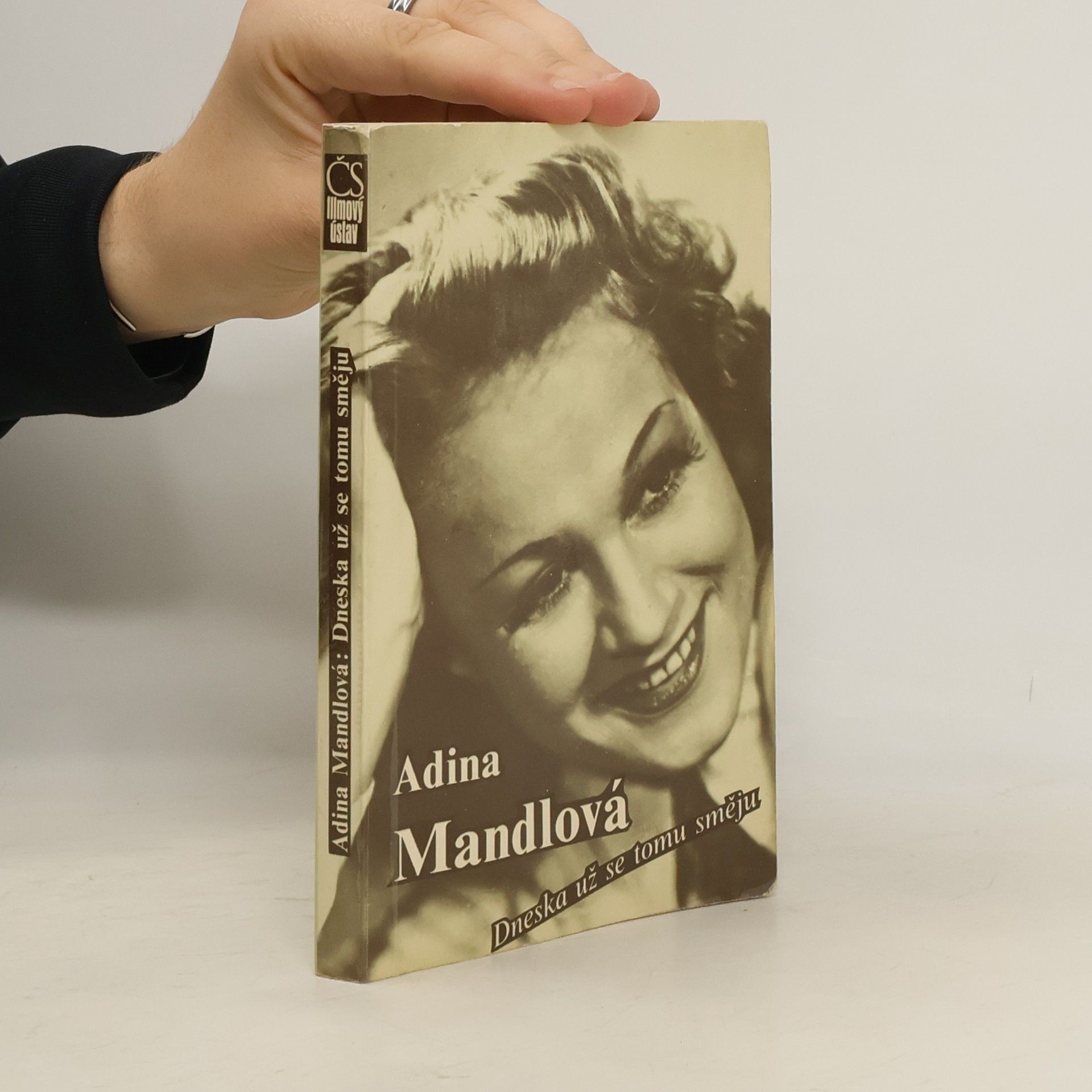 Adina Mandlová Adina Mandlová. Dneska už se tomu směju