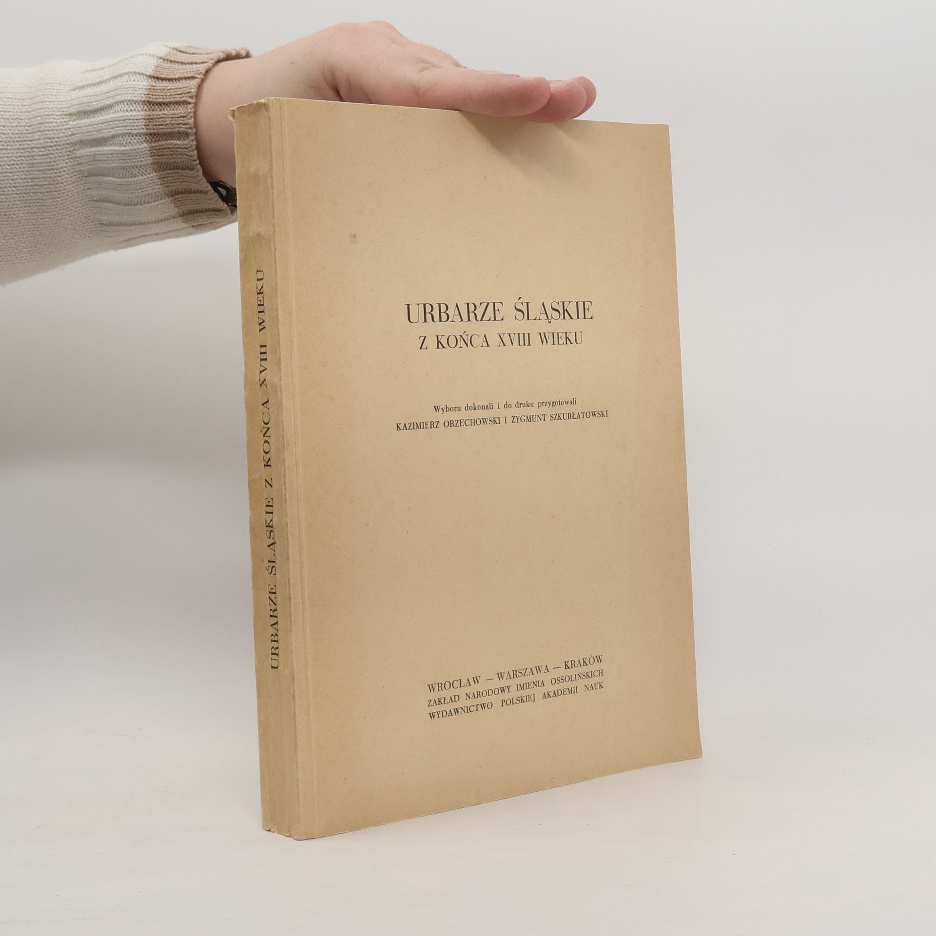 Kazimierz Orzechowski Urbarze śląskie z końca XVIII wieku