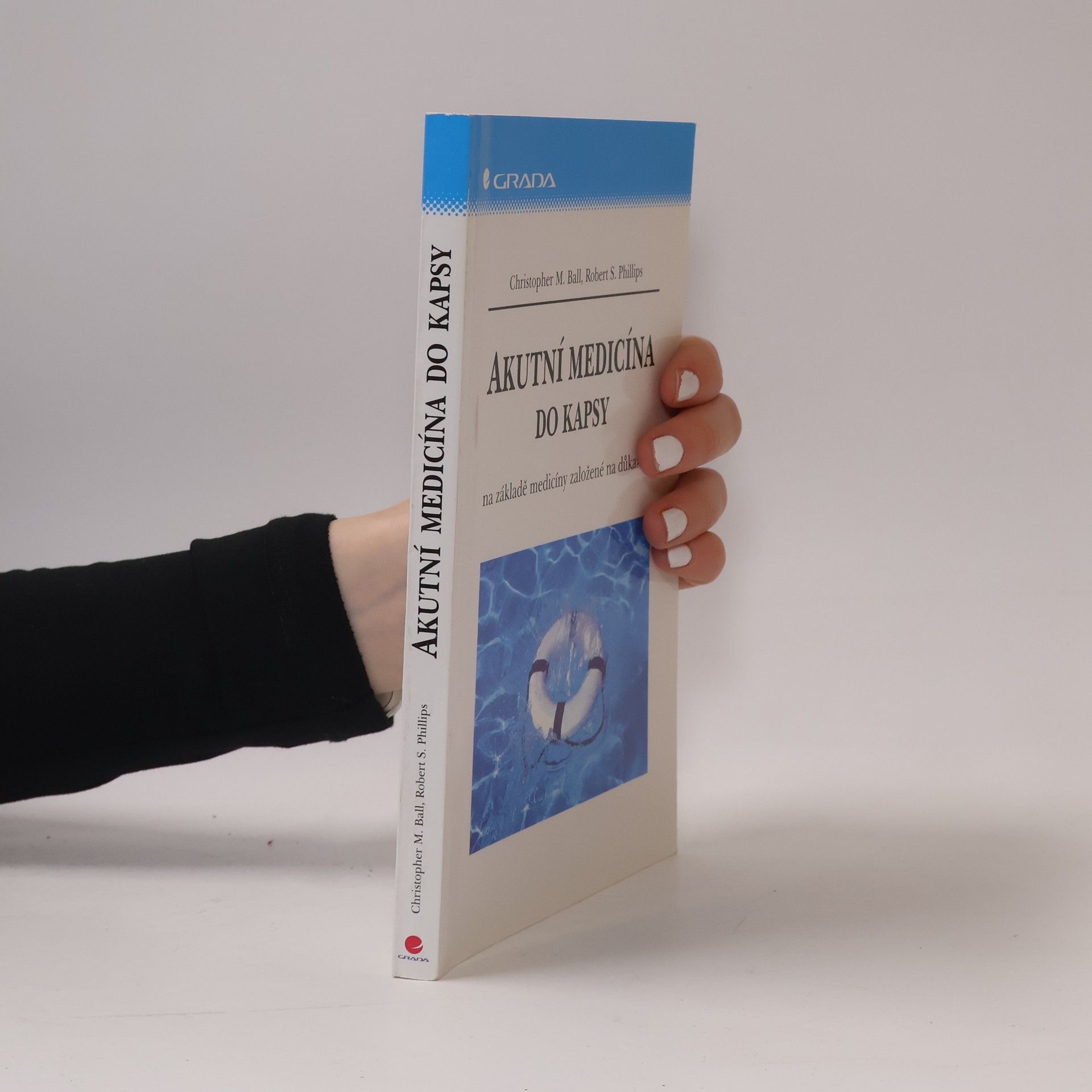 Robert S. Phillips Akutní medicína do kapsy: Na základě medicíny založené na důkazech