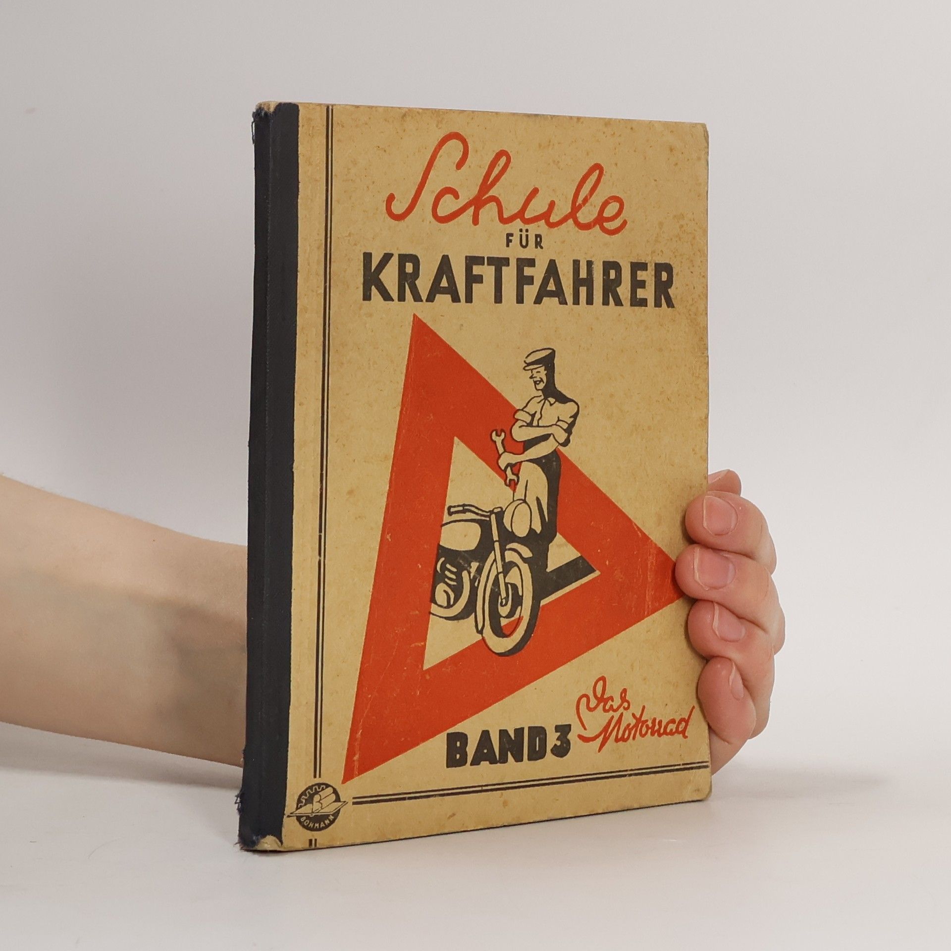 Franz Wiesinger Schule für Kraftfahrer Band III. Das Motorrad