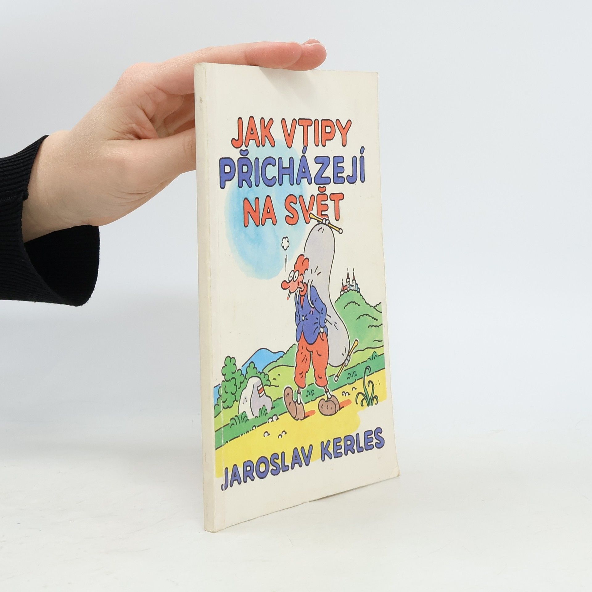 Jaroslav Kerles Jak přicházejí vtipy na svět