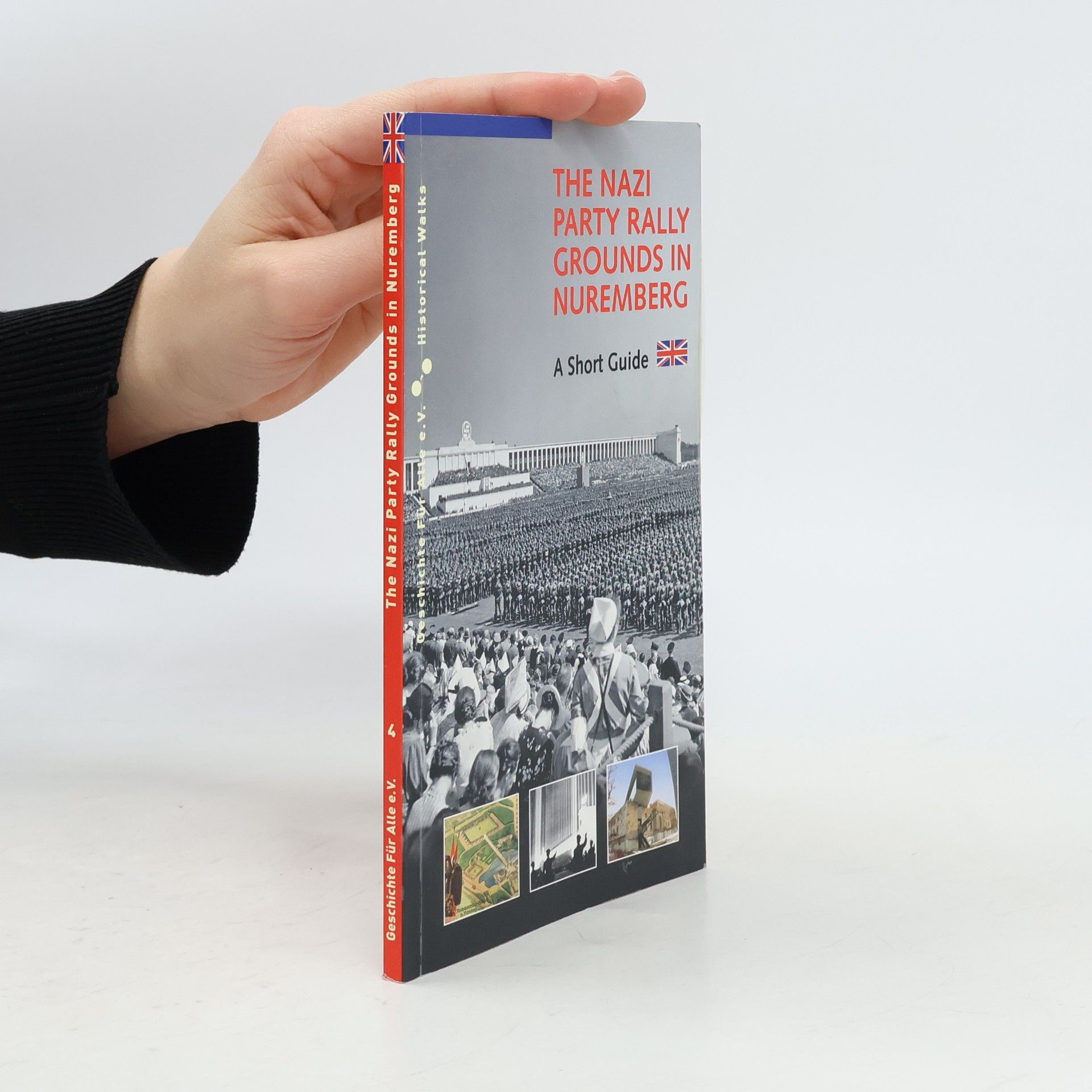 Alexander Schmidt The Nazi Party Rally Grounds in Nuremberg