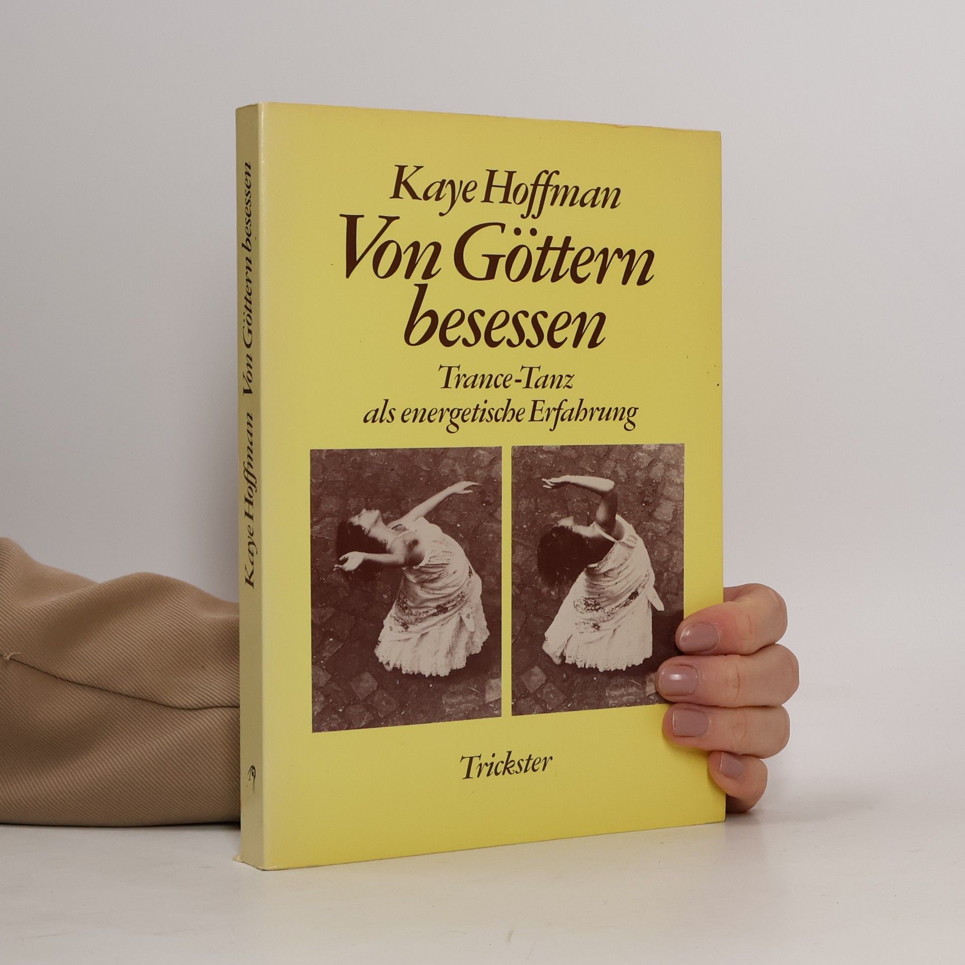 Kaye Hoffmann Von Göttern besessen