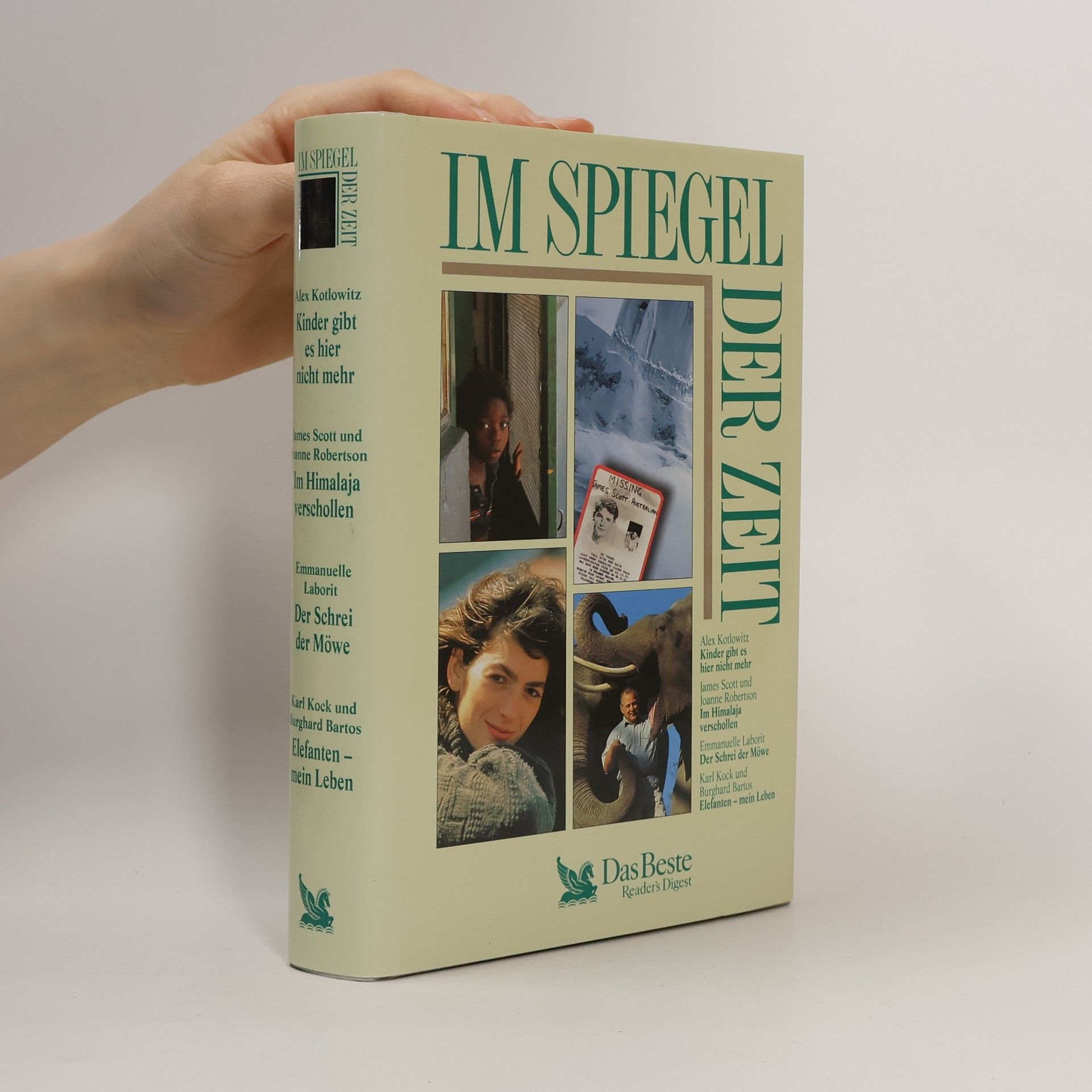 Burghard Bartos Im Spiegel der Zeit. Kinder gibt es hier nicht mehr. Im Himalaja verschollen. Der Schrei der Möwe. Elefanten - mein Leben.